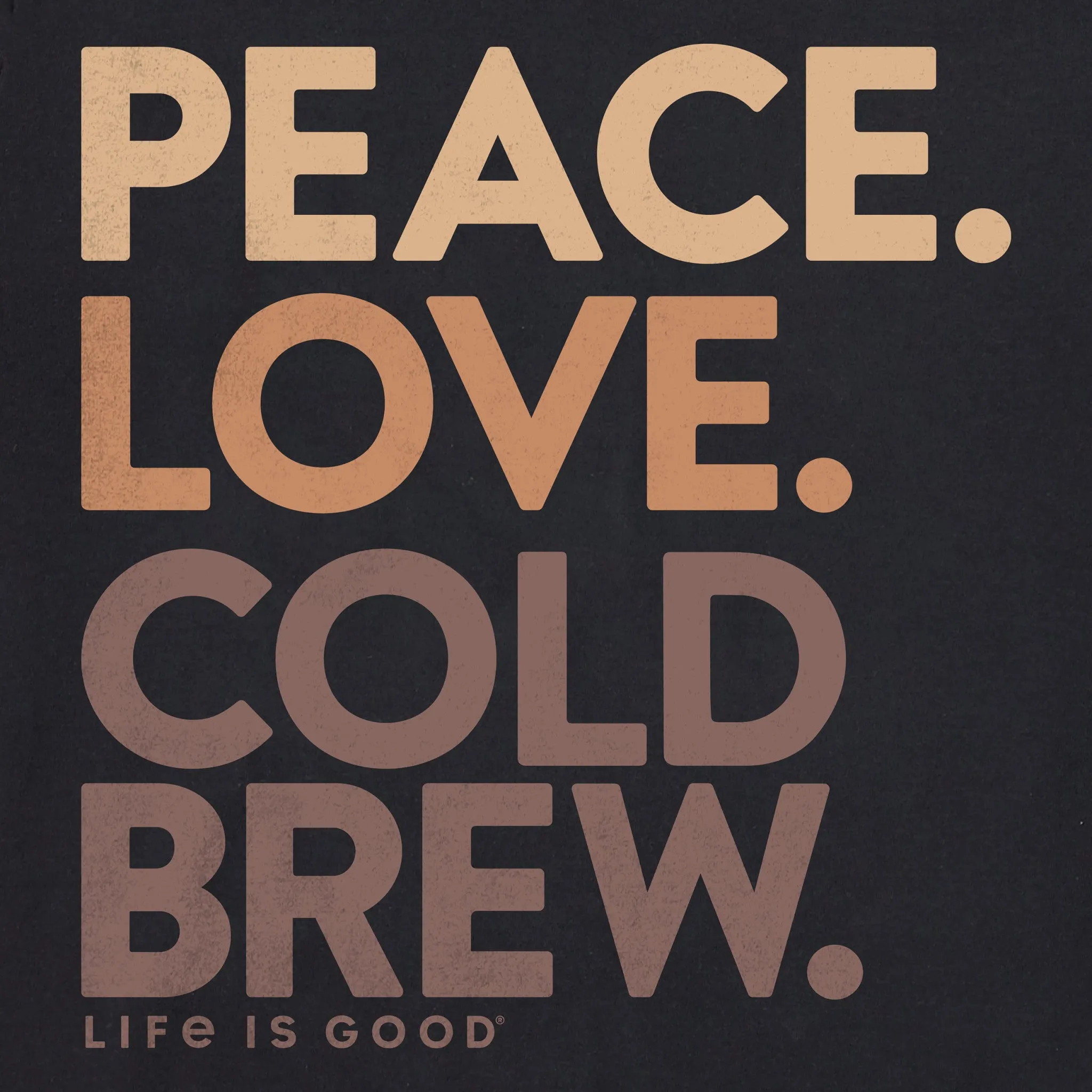 Men's Peace Love Cold Brew Short Sleeve Tee Life is Good