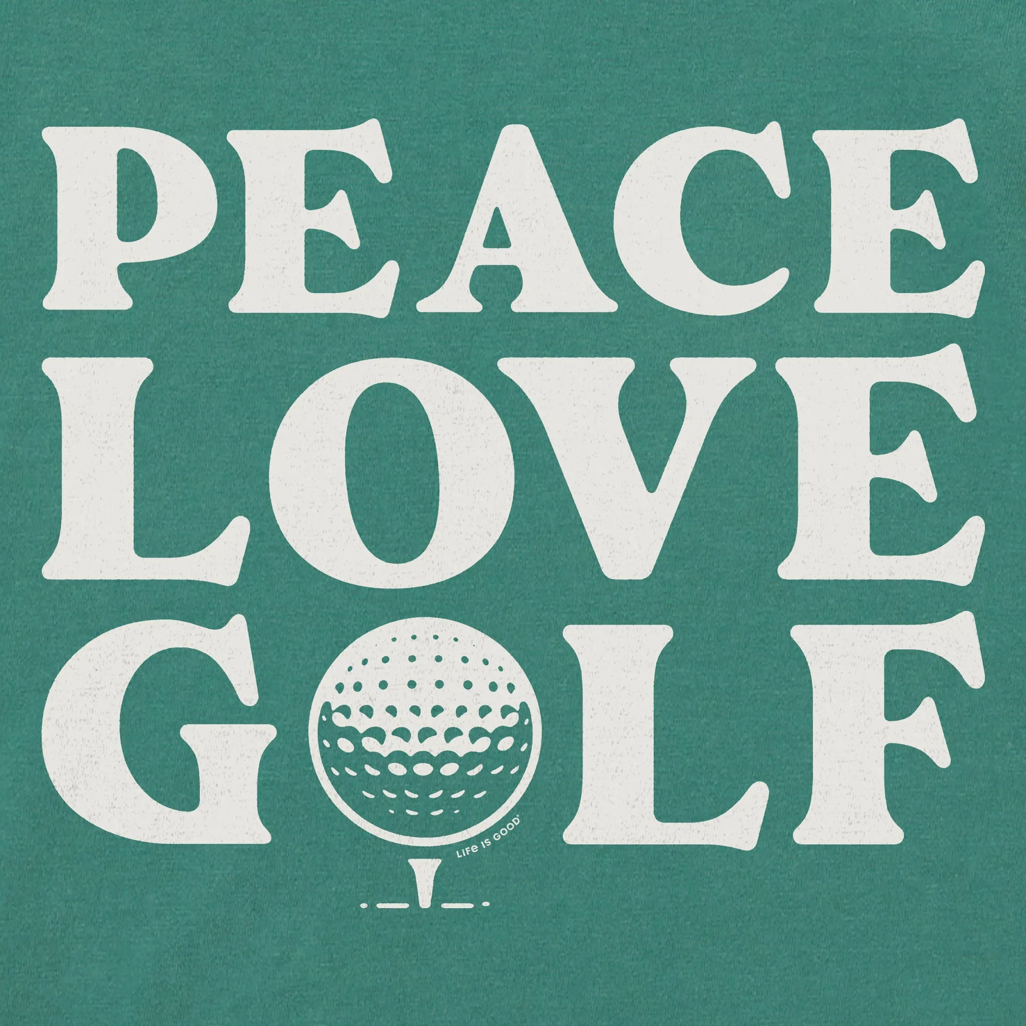 Men's Peace Love Golf Short Sleeve Crusher Tee Life is Good