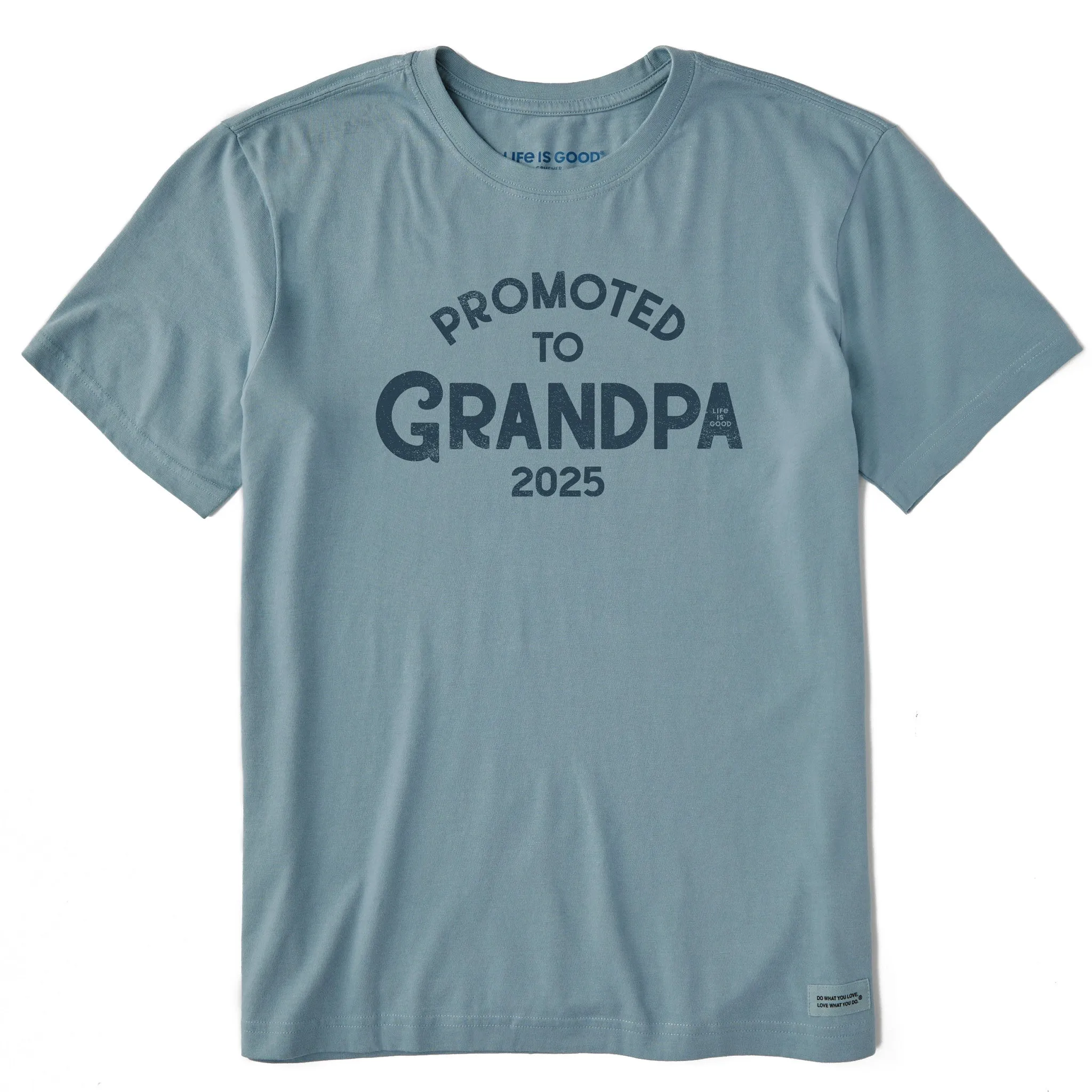 Men's Promoted to Grandpa 2025 Short Sleeve Crusher Tee Life is Good