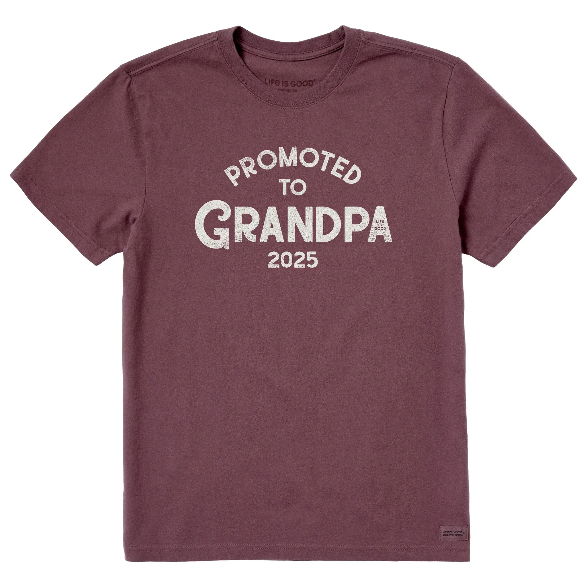 Men's Promoted to Grandpa 2025 Short Sleeve Crusher Tee Life is Good