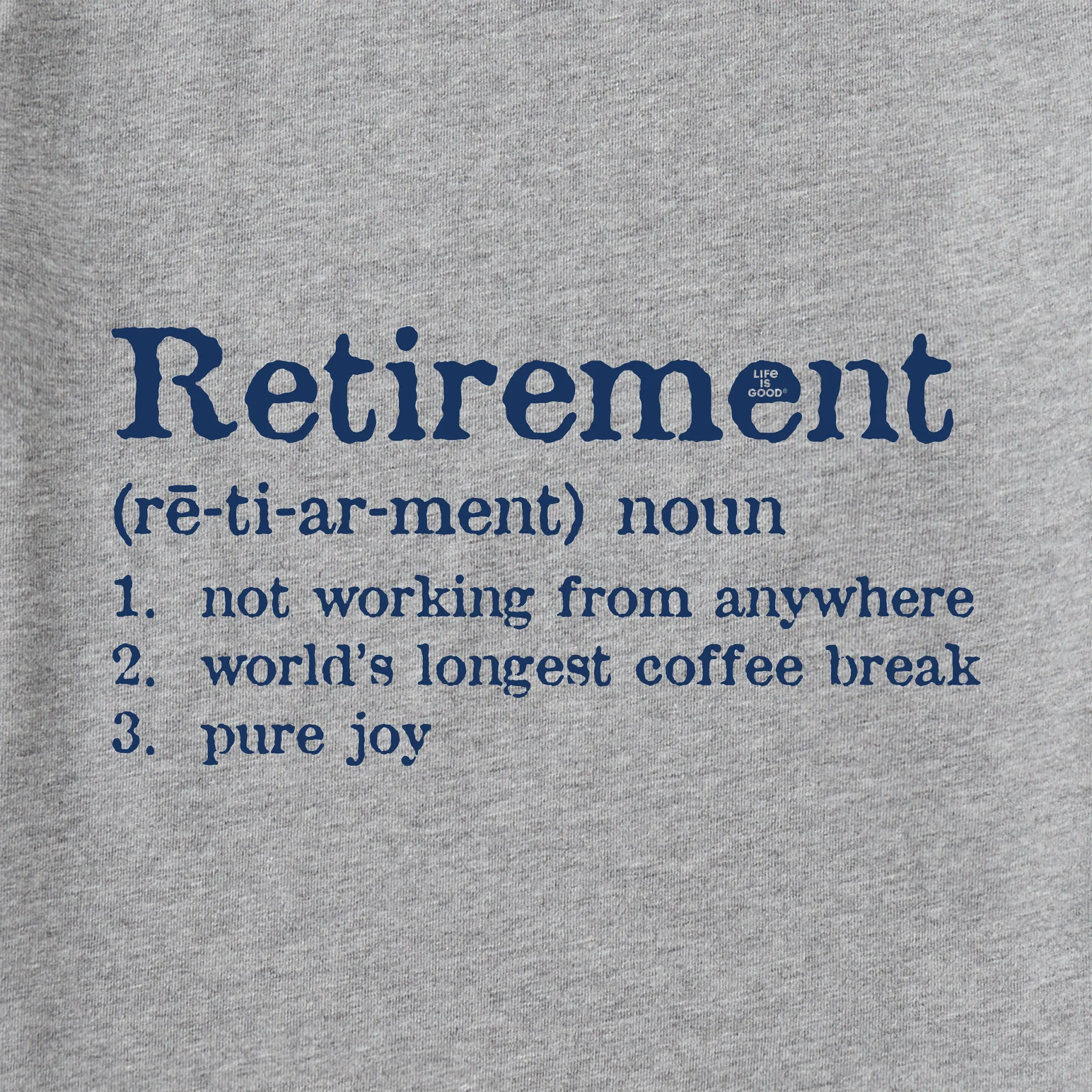 Men's Retirement Defined Short Sleeve Tee Life is Good