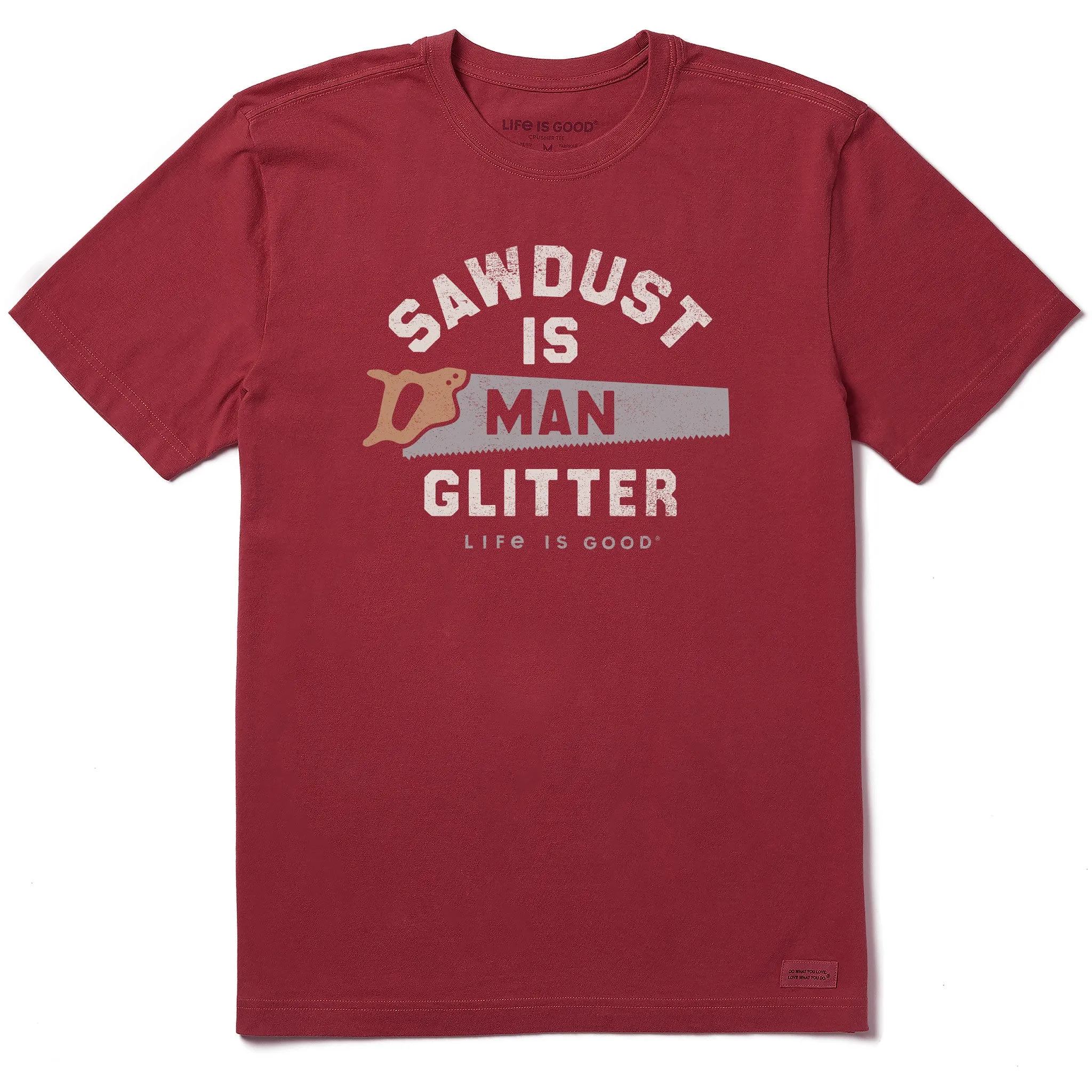 Men's Sawdust is Man Glitter Saw Short Sleeve Tee Life is Good