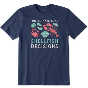 Men's Shellfish Decisions Short Sleeve Tee Life is Good