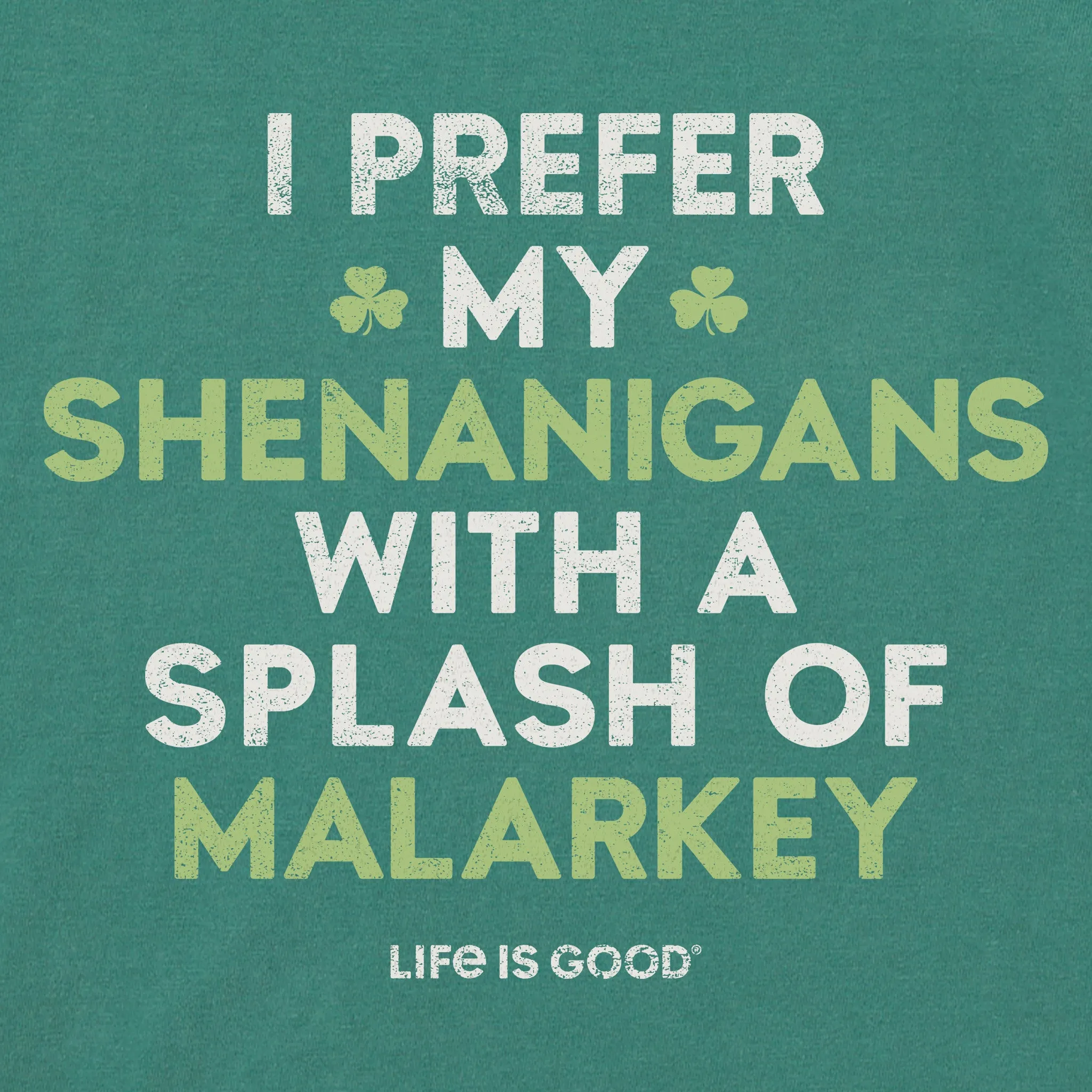 Men's Shenanigans with Malarkey Short Sleeve Crusher Tee Life is Good