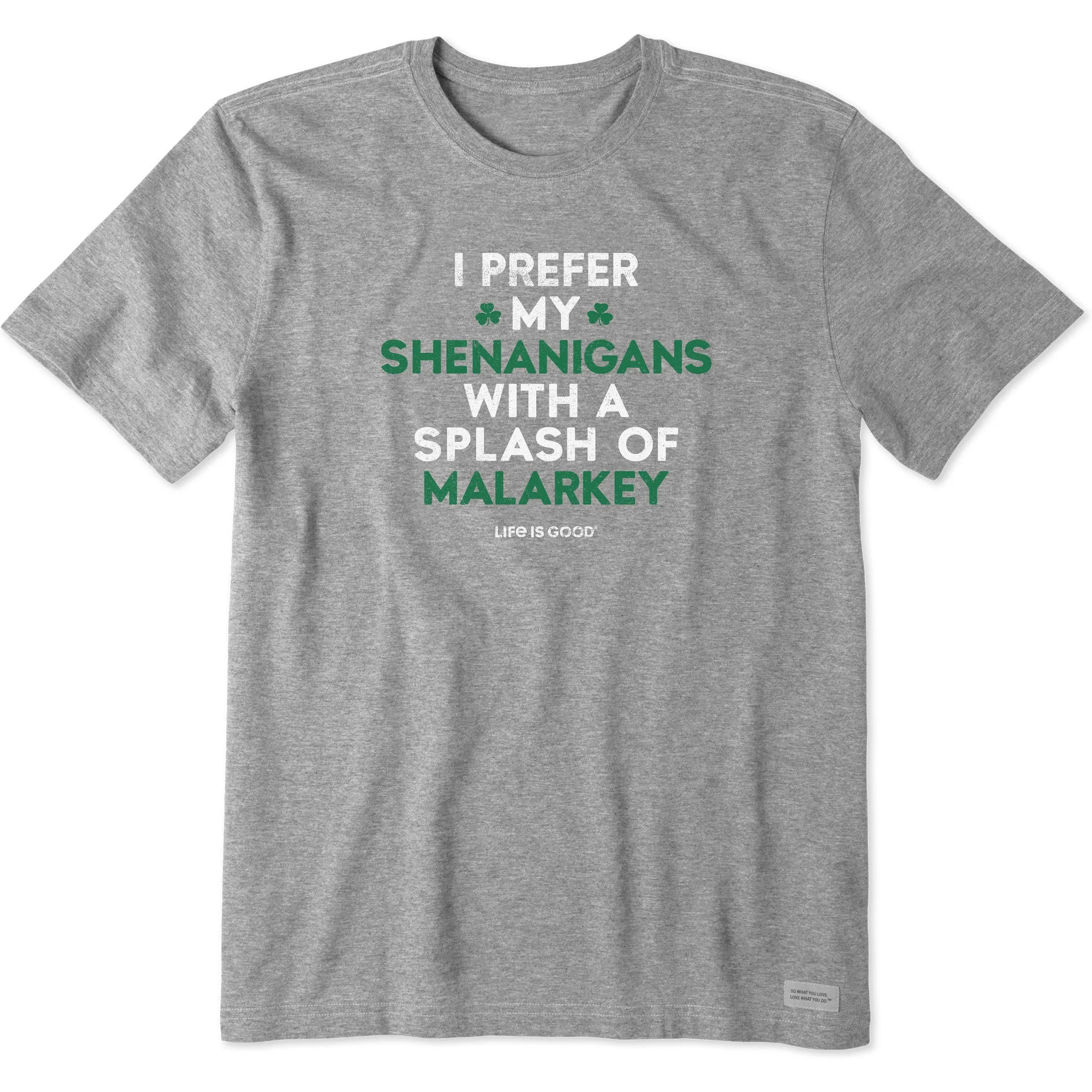 Men's Shenanigans with Malarkey Short Sleeve Crusher Tee Life is Good