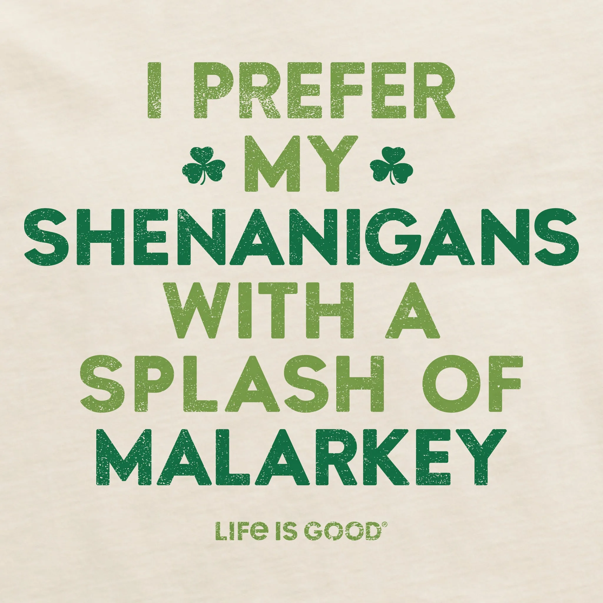 Men's Shenanigans with Malarkey Short Sleeve Crusher Tee Life is Good