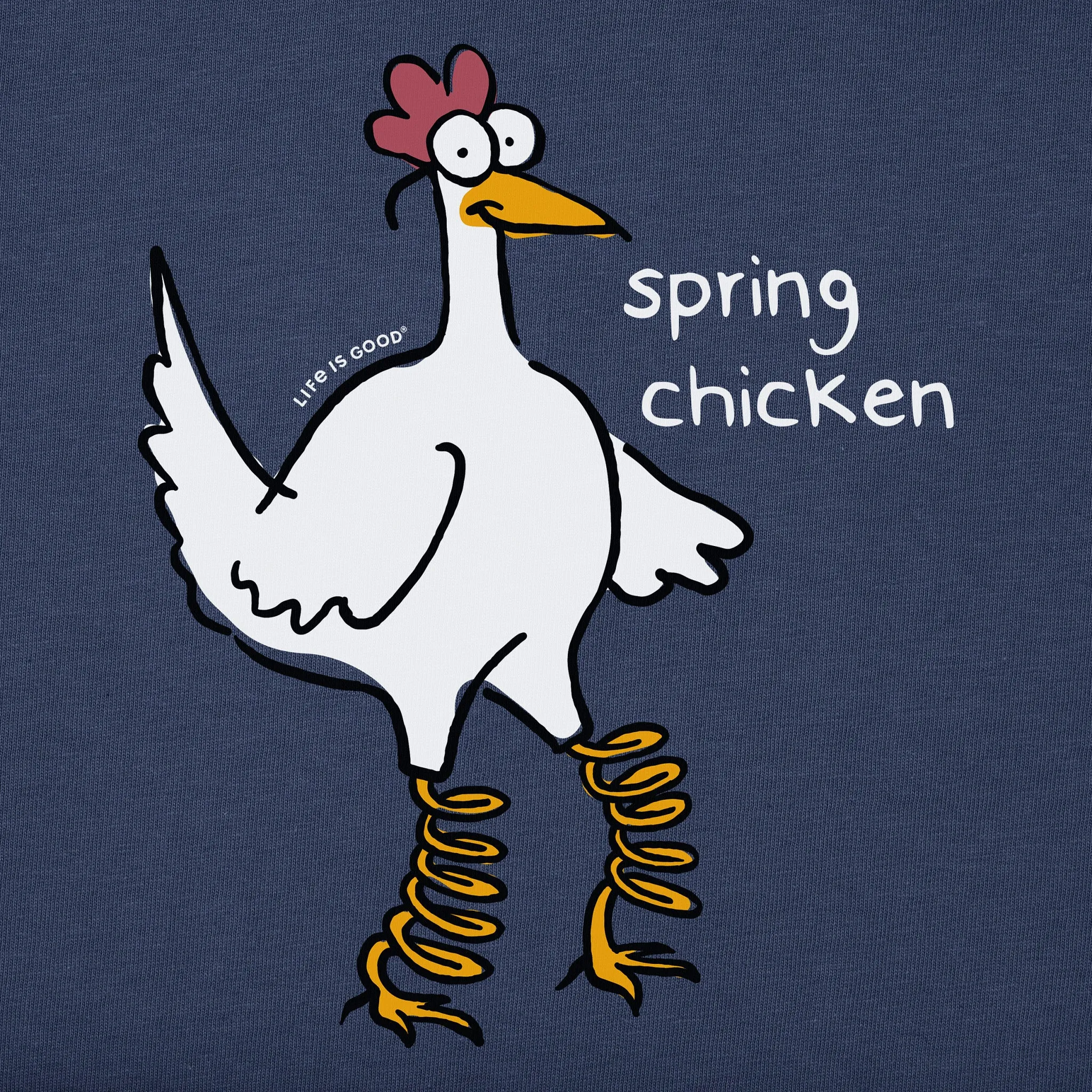 Men's Spring Chicken Legs Short Sleeve Tee Life is Good
