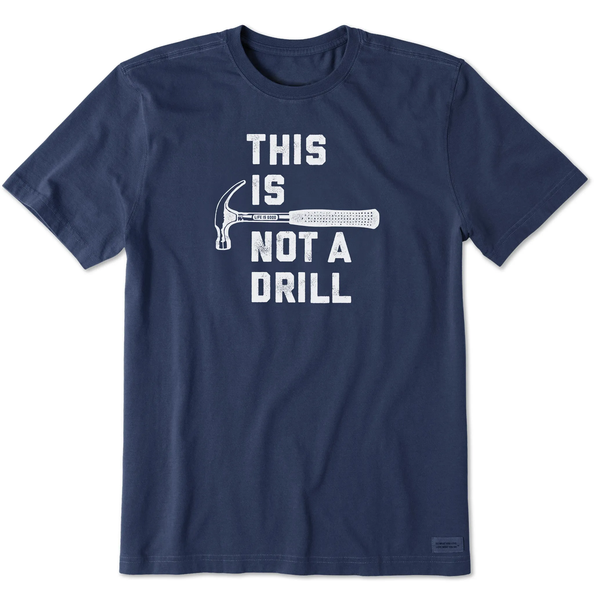 Men's This is Not a Drill Short Sleeve Tee Life is Good