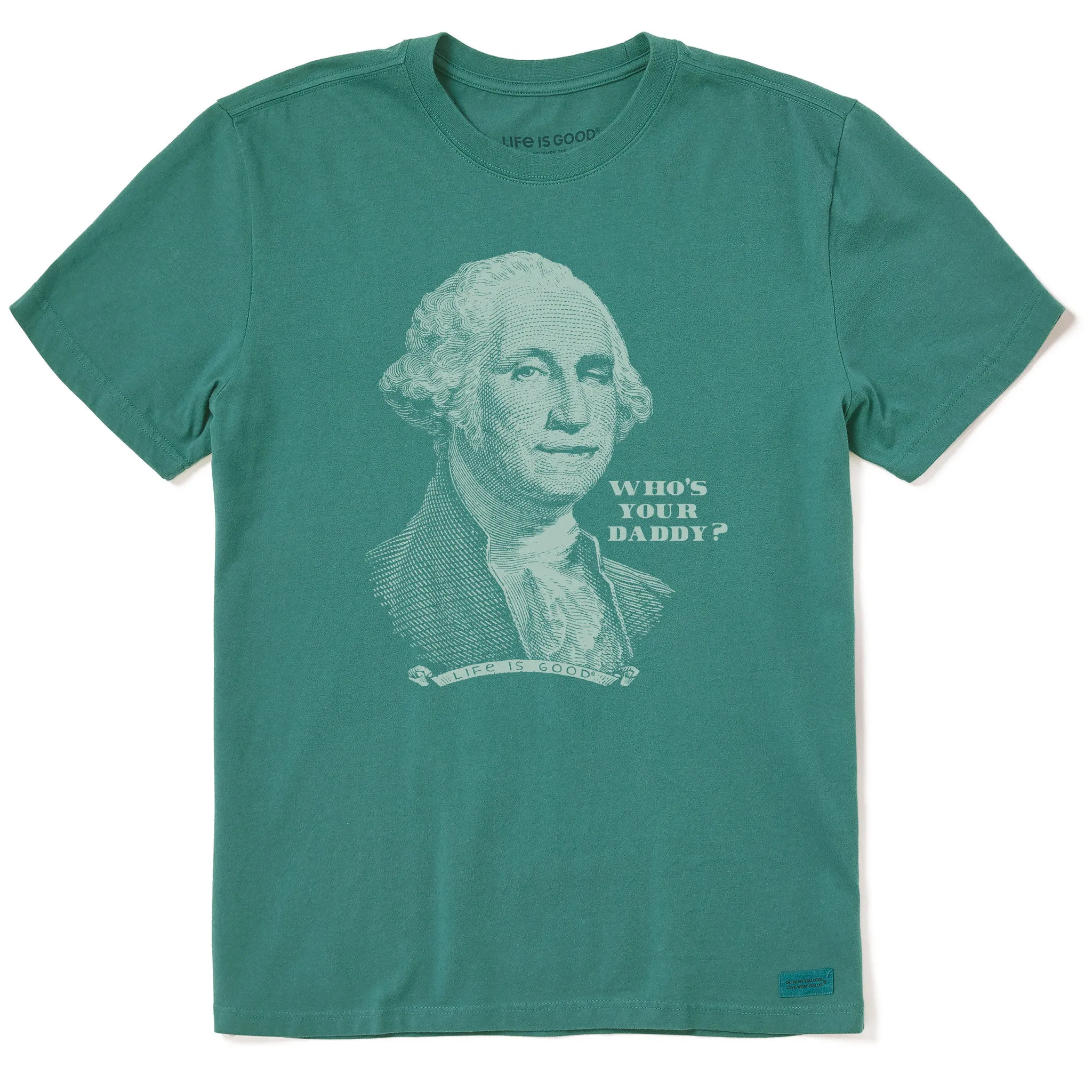 Men's Who's Your Daddy? Short Sleeve Crusher Tee Life is Good