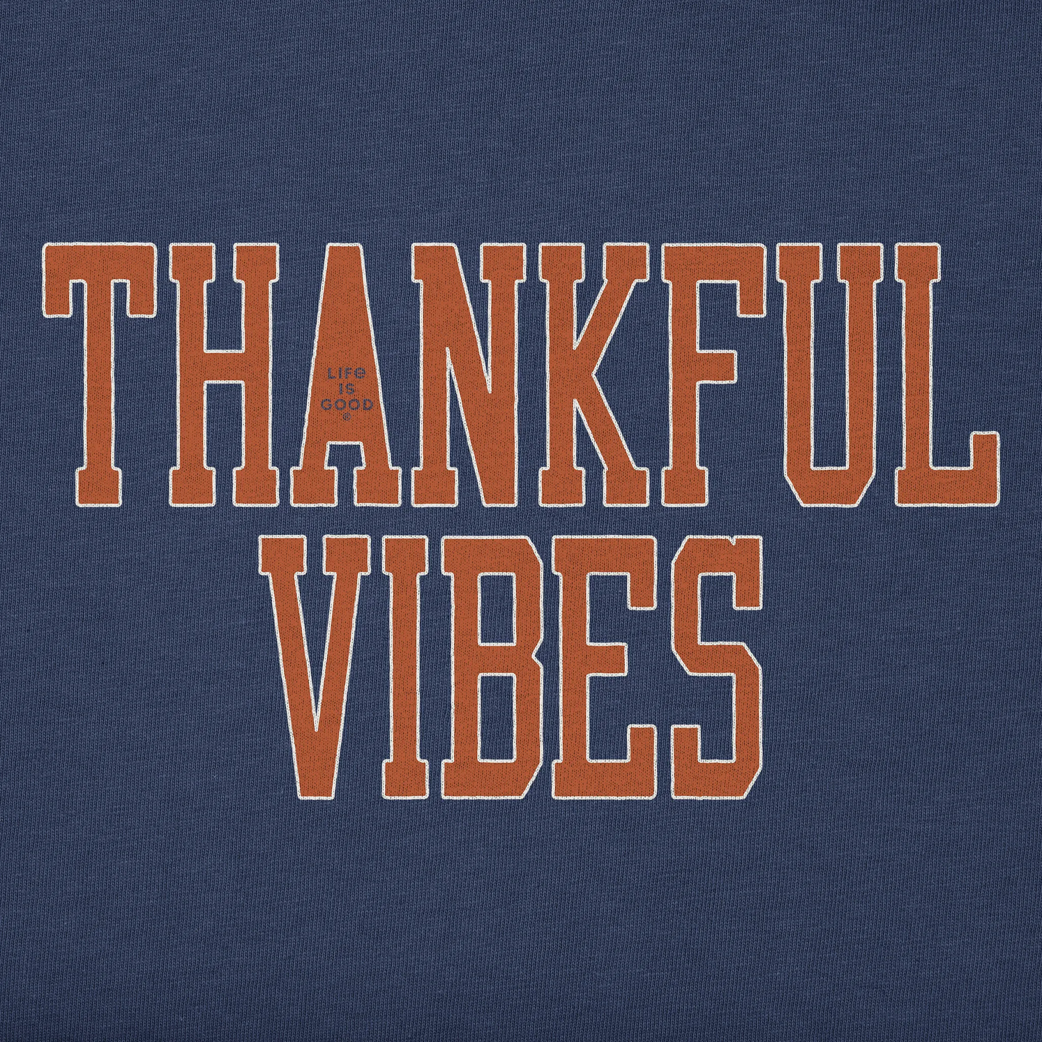 Men's Wordsmith Thankful Vibes Short Sleeve Crusher Tee Life is Good