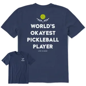 Men's World's Okayest Pickleball Player Short Sleeve Tee Life is Good