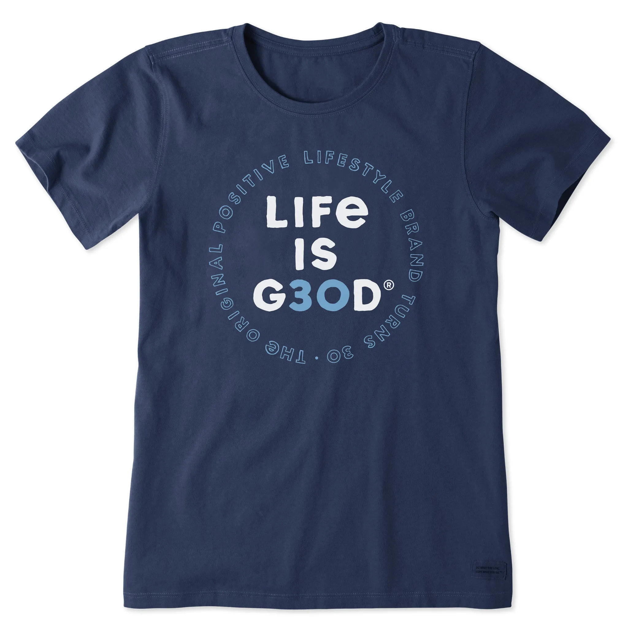 Women's 30 LIG Short Sleeve Crusher Tee Life is Good