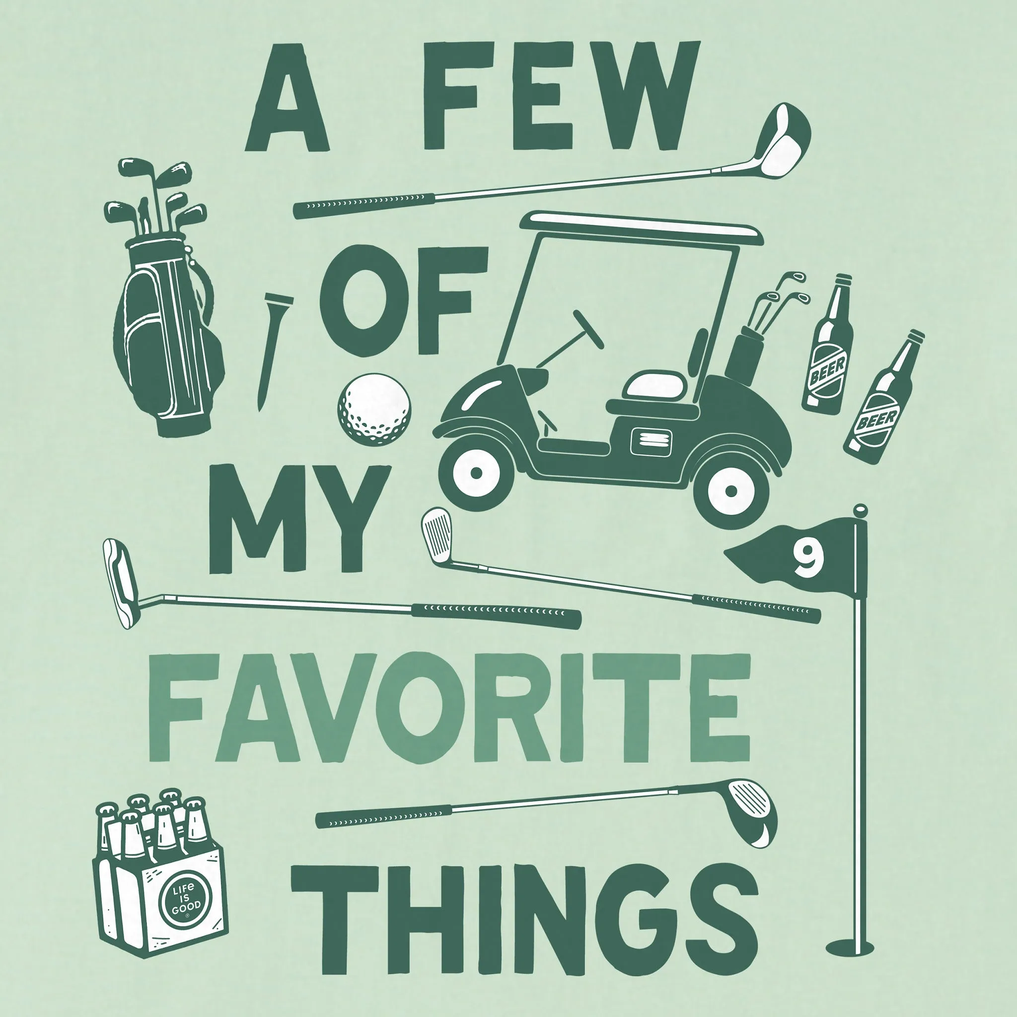Women's A Few of my Favorite Golf Things Short Sleeve Crusher Tee Life is Good