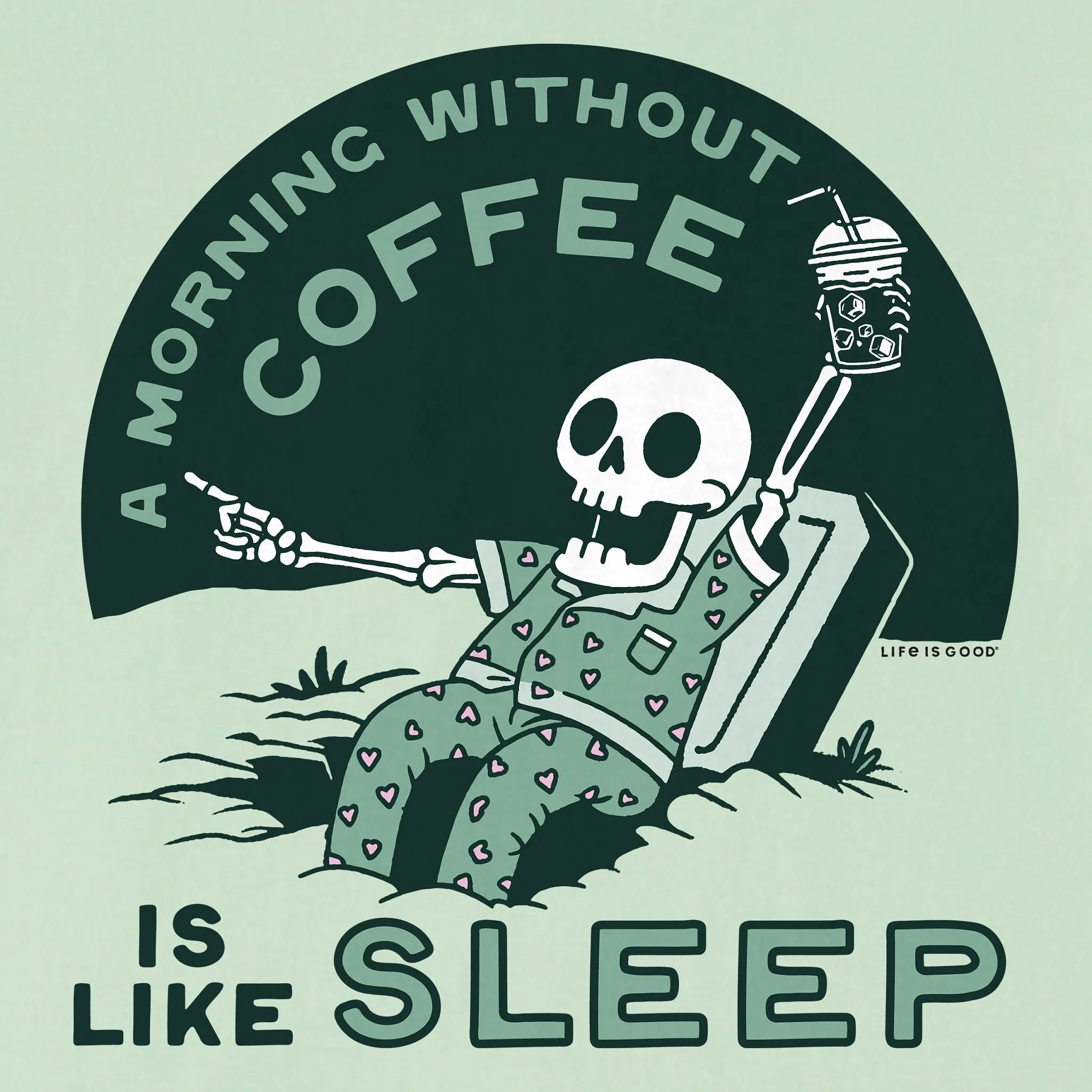 Women's A Morning Without Coffee is Like Sleep Short Sleeve Crusher Tee Life is Good