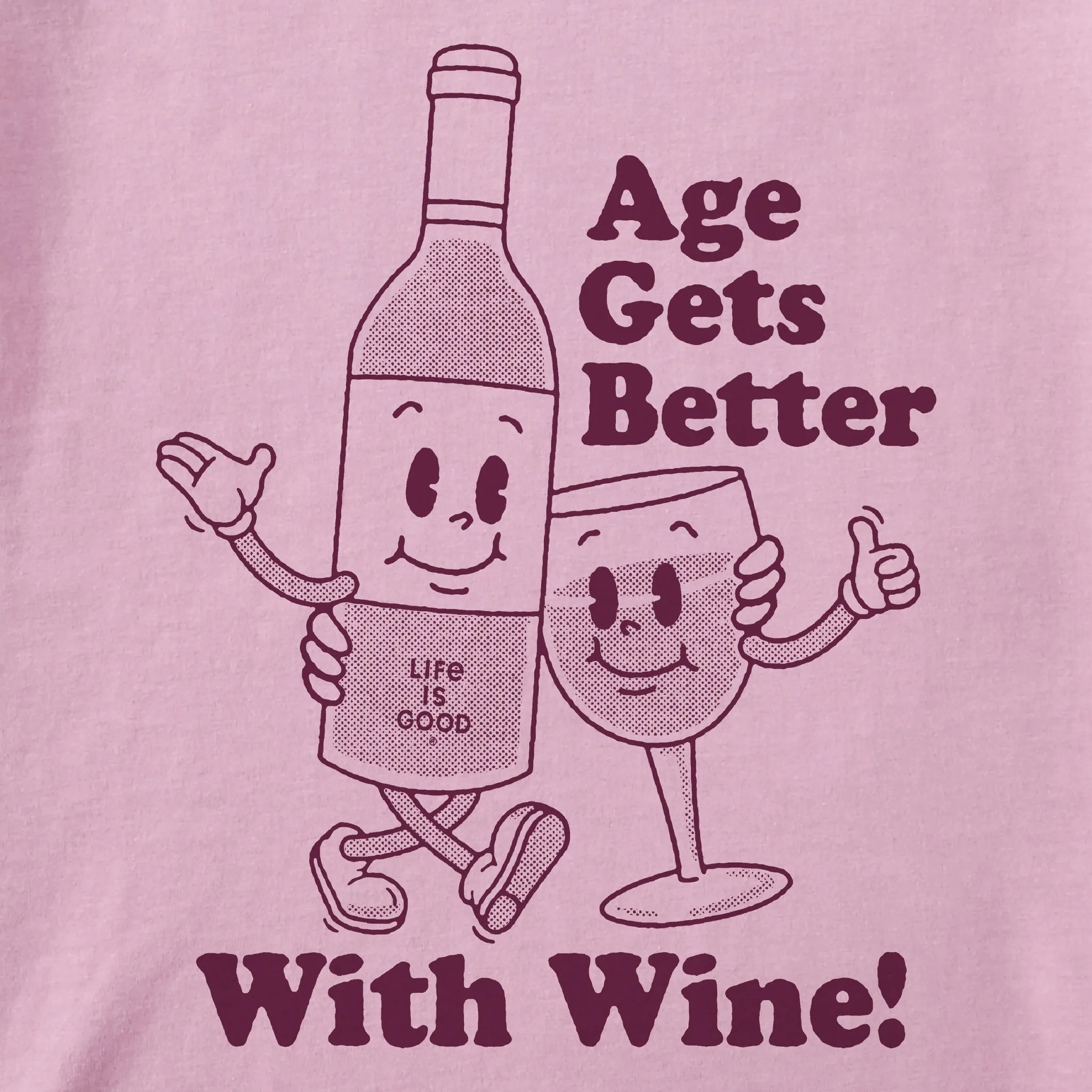 Women's Age Gets Better With Wine Mascot Short Sleeve Tee Life is Good