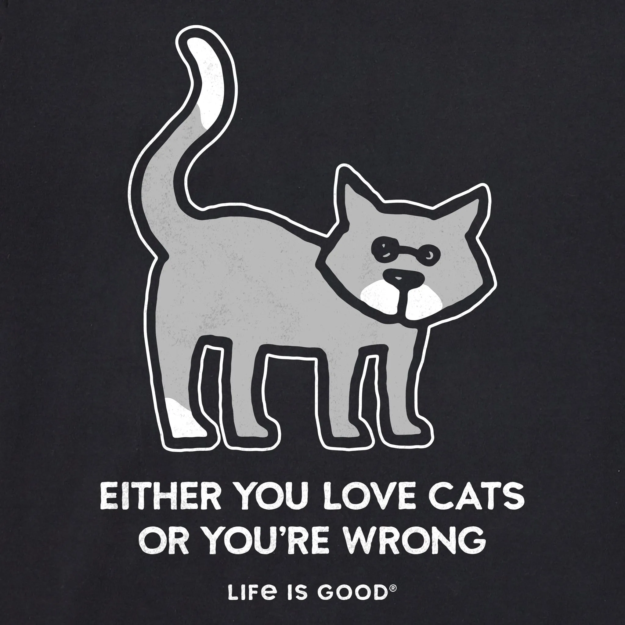 Women's Al Either You Love Cats Short Sleeve Crusher Tee Life is Good