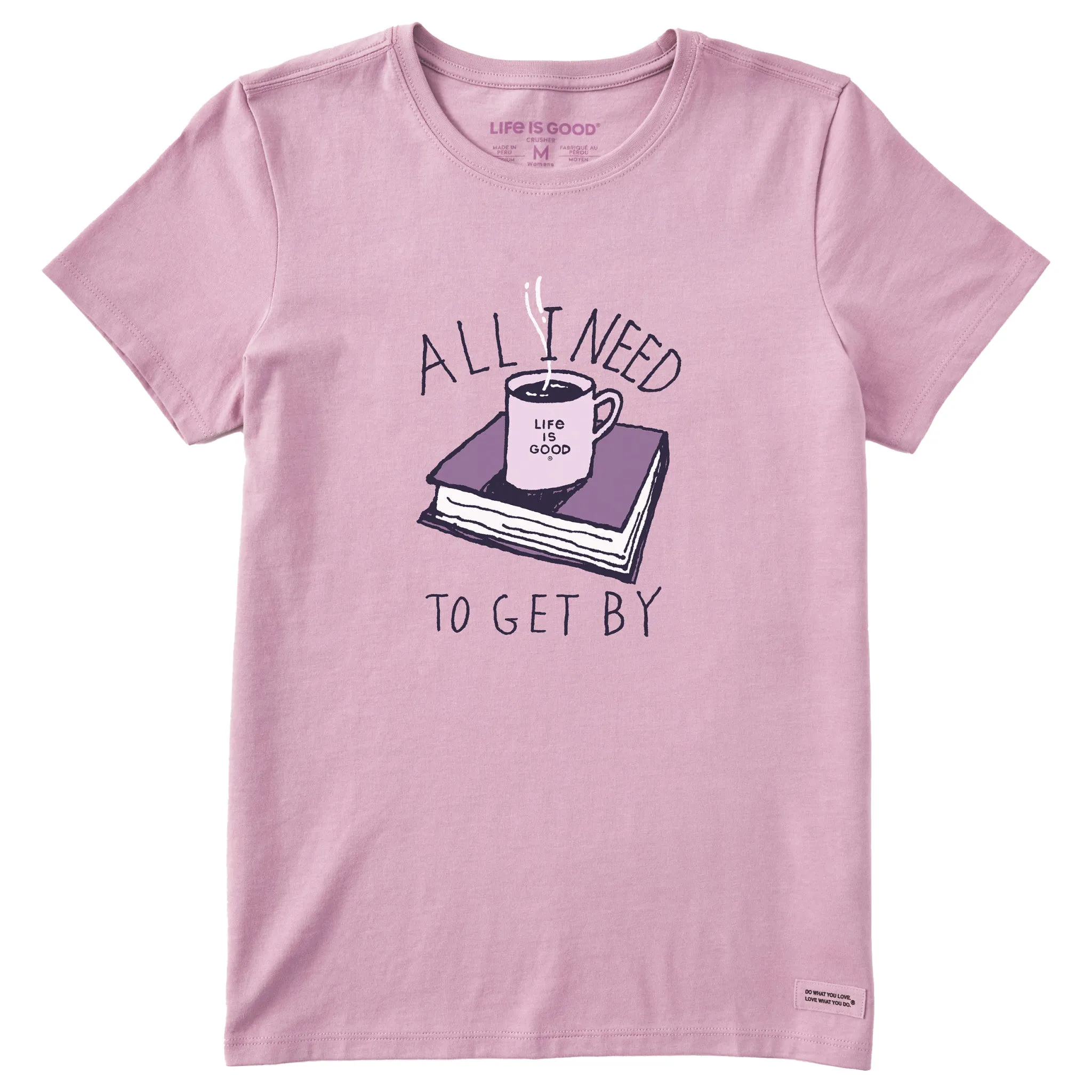 Women's All I Need to Get By Coffee Book Short Sleeve Crusher Tee Life is Good
