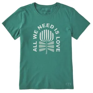 Women's All We Need is Love Flower Short Sleeve Crusher Tee Life is Good