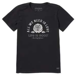 Women's All We Need is Love Rose Short Sleeve Tee Life is Good