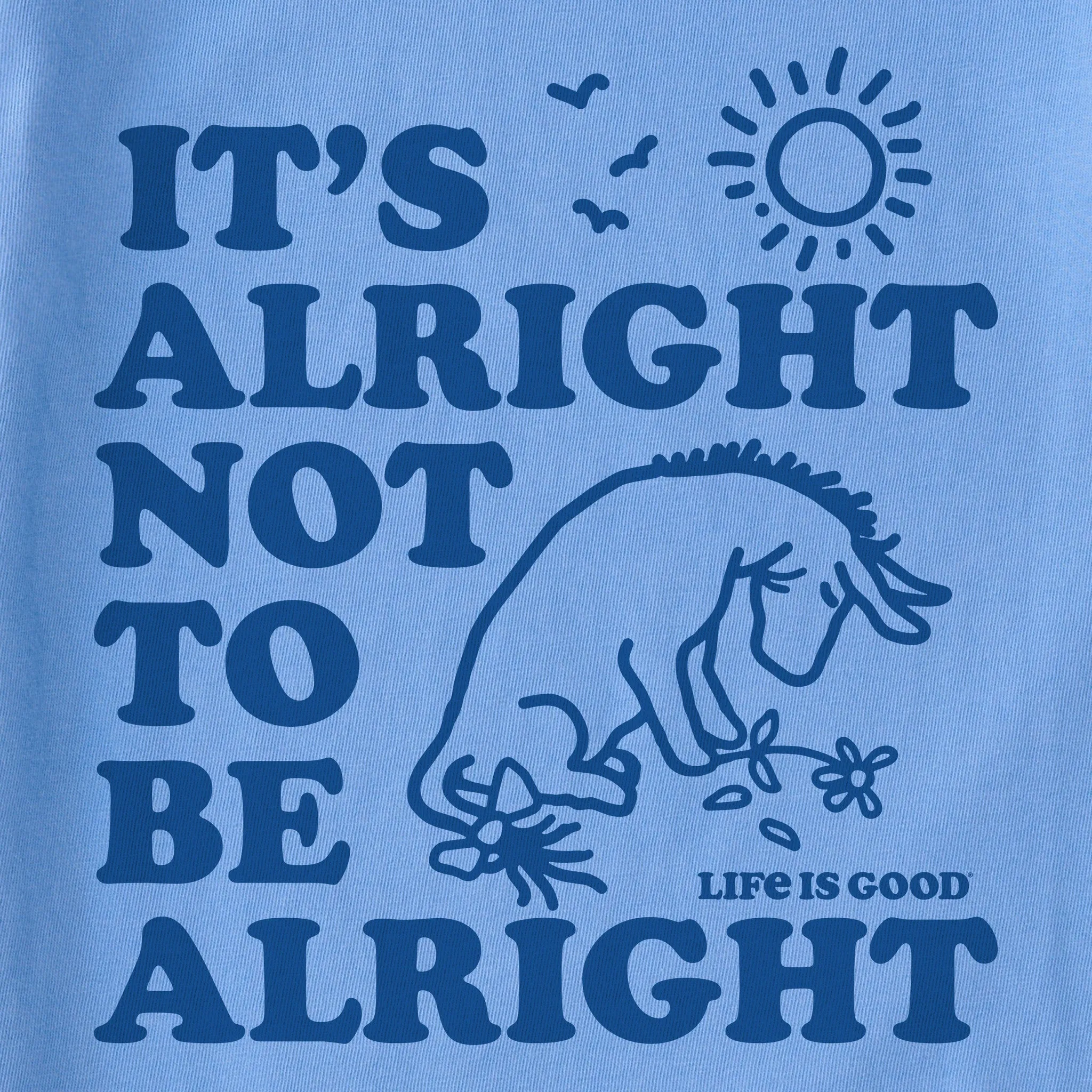 Women's Alright not to be Alright E Short Sleeve Crusher Boxy Tee Life is Good