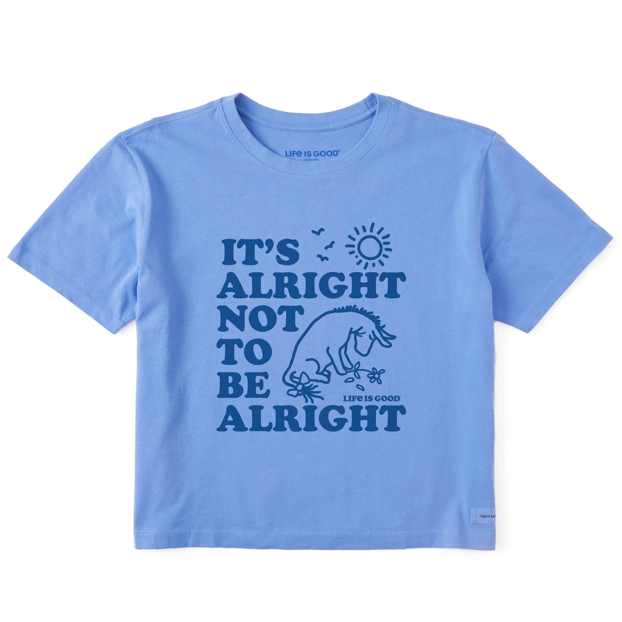 Women's Alright not to be Alright E Short Sleeve Crusher Boxy Tee Life is Good