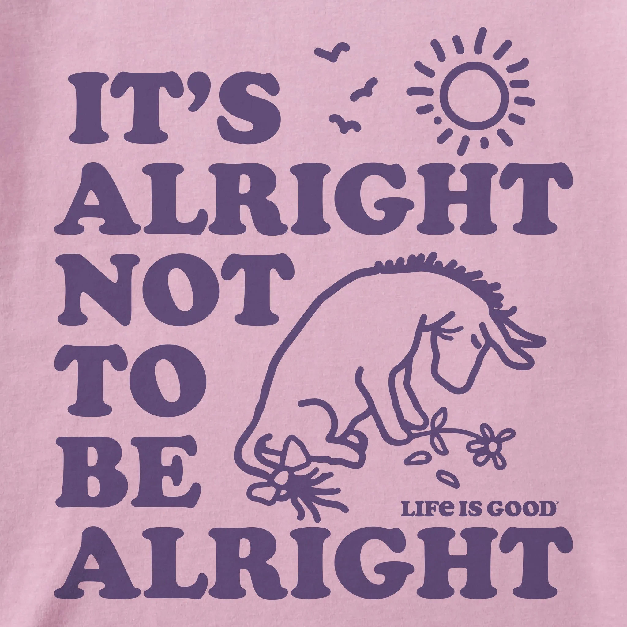 Women's Alright not to be Alright E Short Sleeve Tee Life is Good