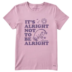 Women's Alright not to be Alright E Short Sleeve Tee Life is Good