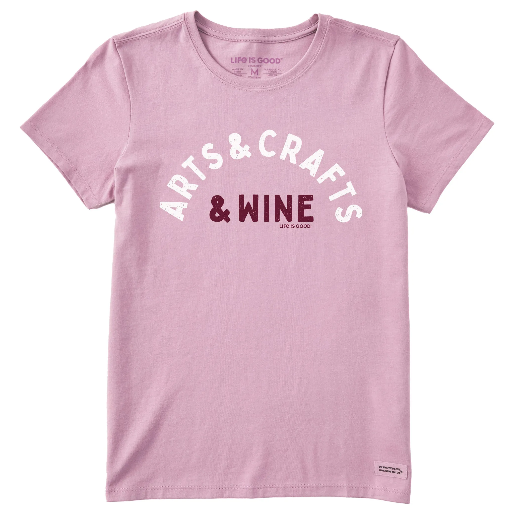 Women's Arts & Crafts & Wine Short Sleeve Tee Life is Good