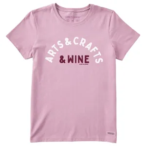 Women's Arts & Crafts & Wine Short Sleeve Tee Life is Good