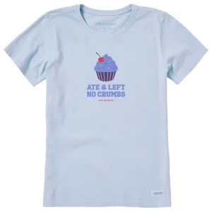 Women's Ate & Left No Crumbs Short Sleeve Crusher Tee Life is Good