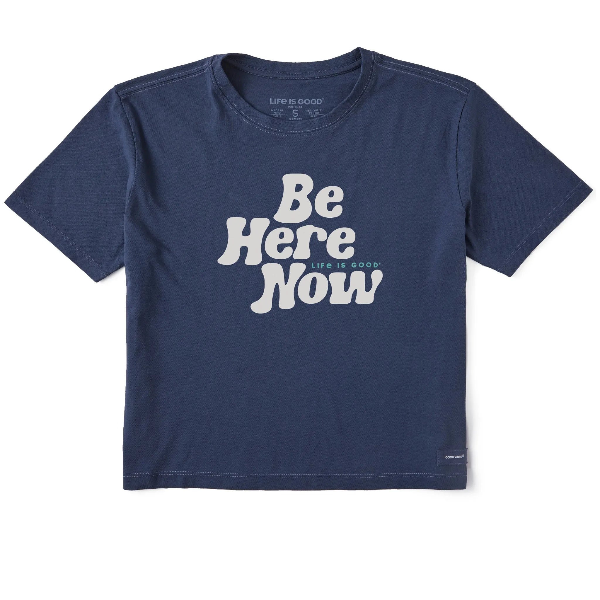 Women's Be Here Now Short Sleeve Crusher Boxy Tee Life is Good