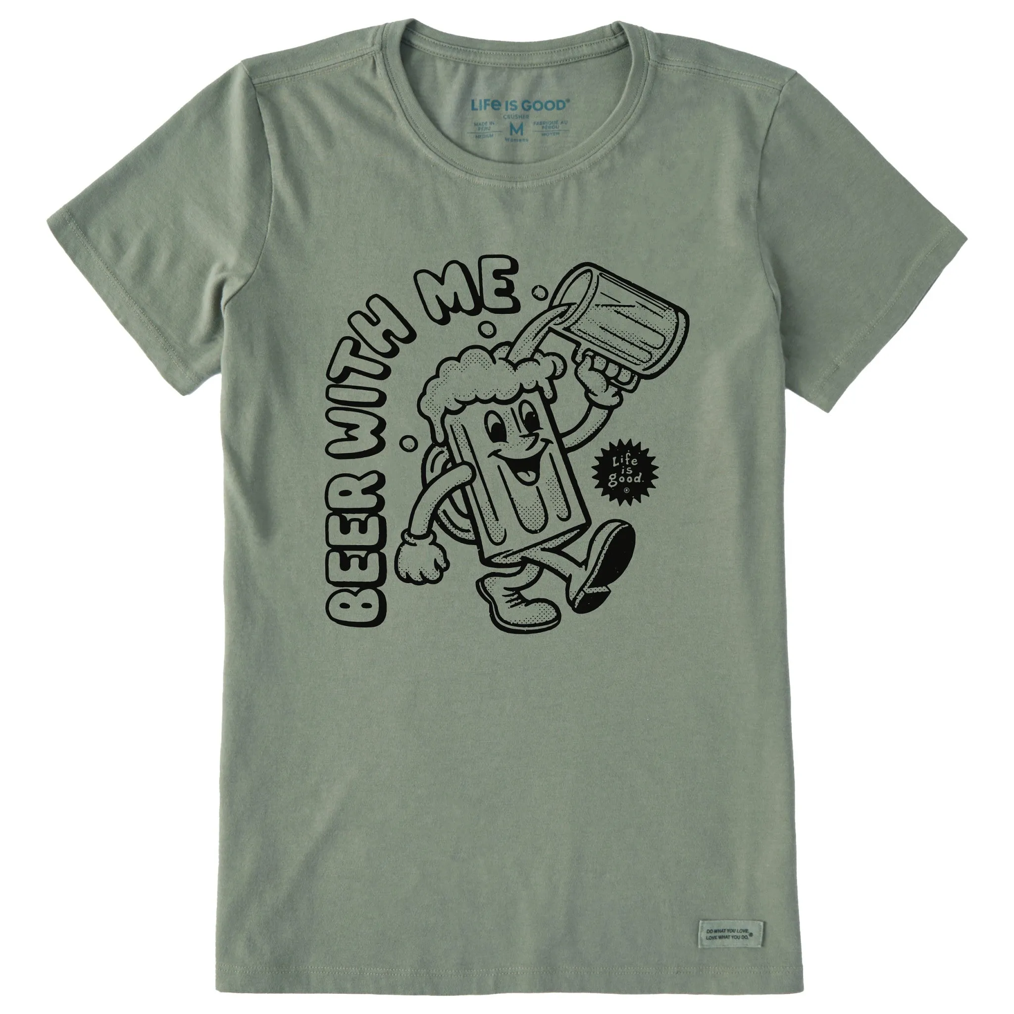 Women's Beer With Me Pour Short Sleeve Crusher Tee Life is Good
