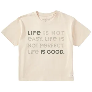 Women's Bert's Braided Life Isn't Easy Short Sleeve Crusher Boxy Tee Life is Good