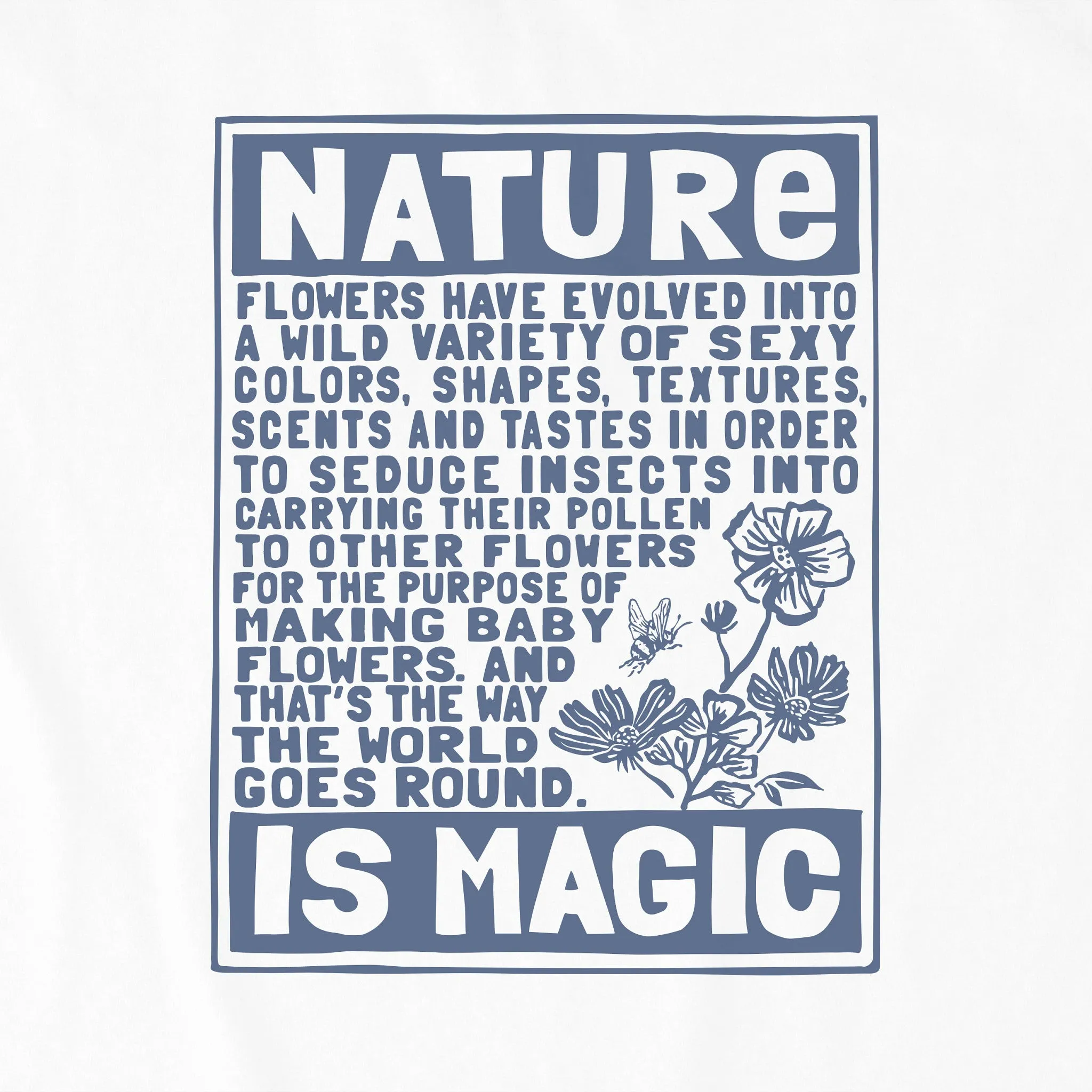 Women's Berts Flowers Manifesto Short Sleeve Crusher Tee Life is Good