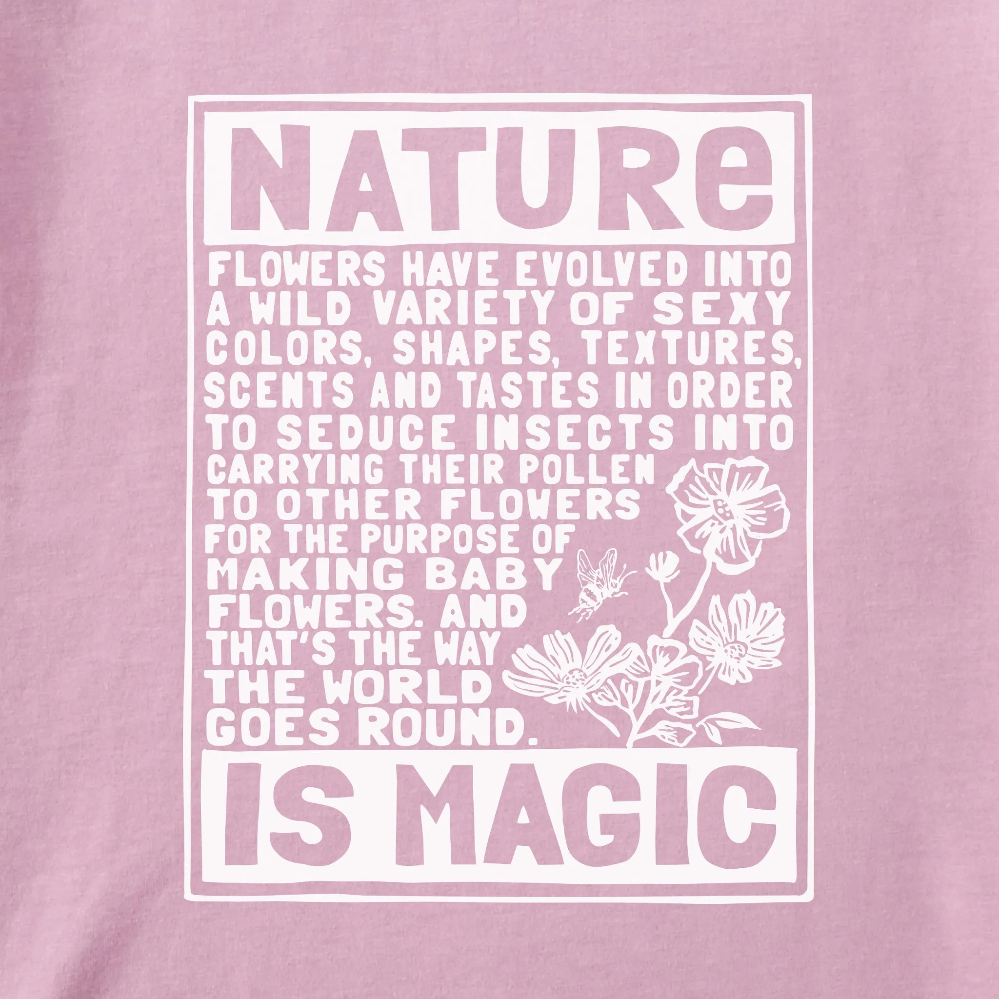 Women's Berts Flowers Manifesto Short Sleeve Crusher Tee Life is Good