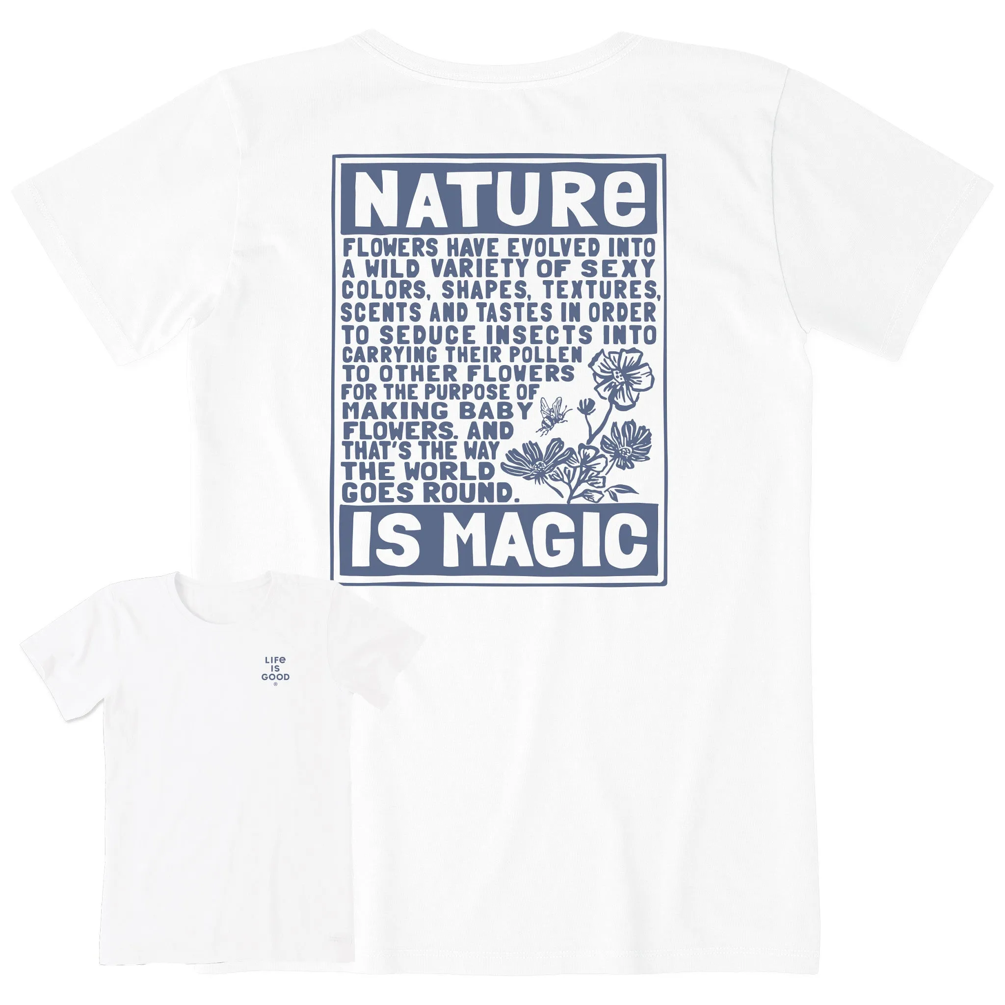 Women's Berts Flowers Manifesto Short Sleeve Crusher Tee Life is Good