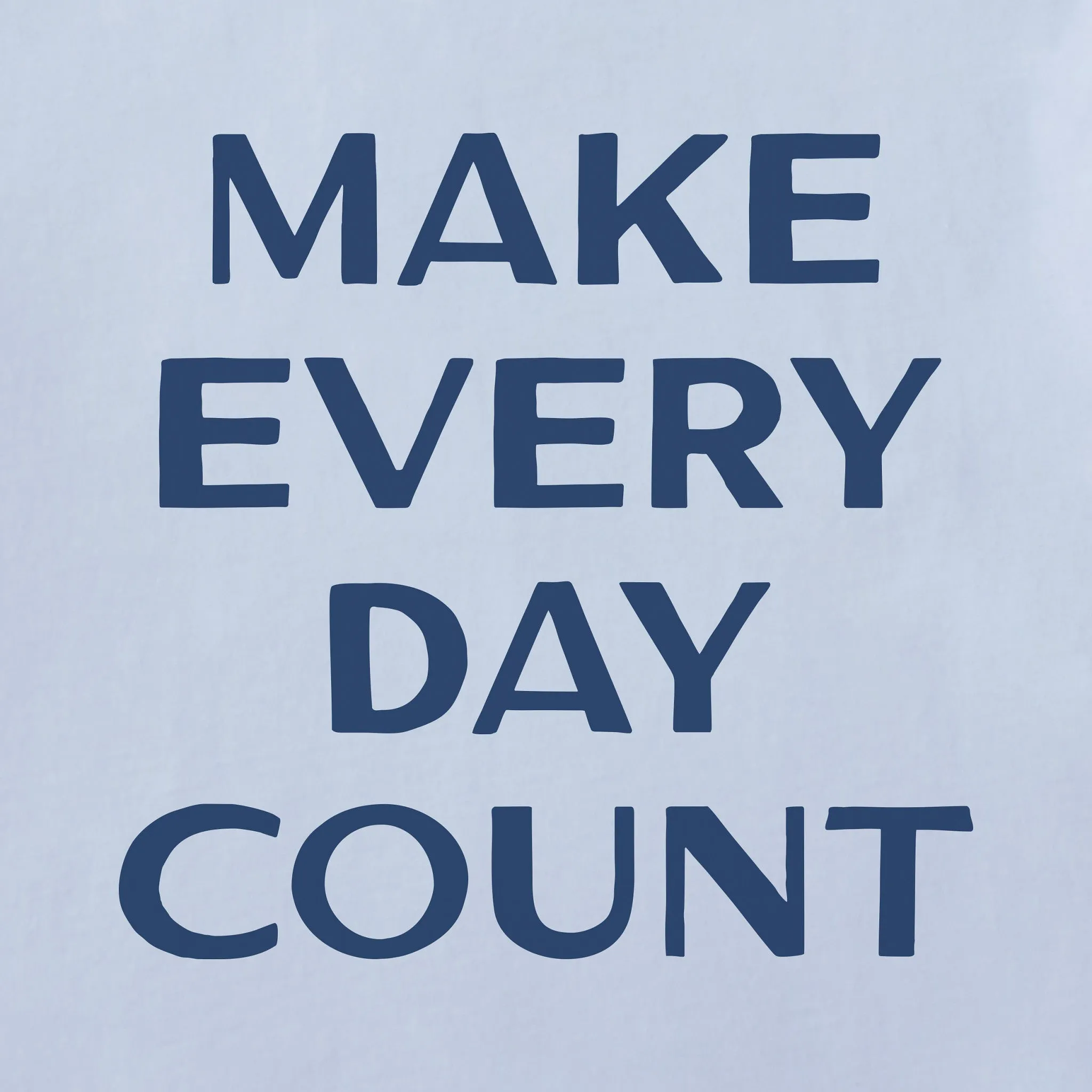 Women's Bert's Make Every Day Count Short Sleeve Crusher Tee Life is Good