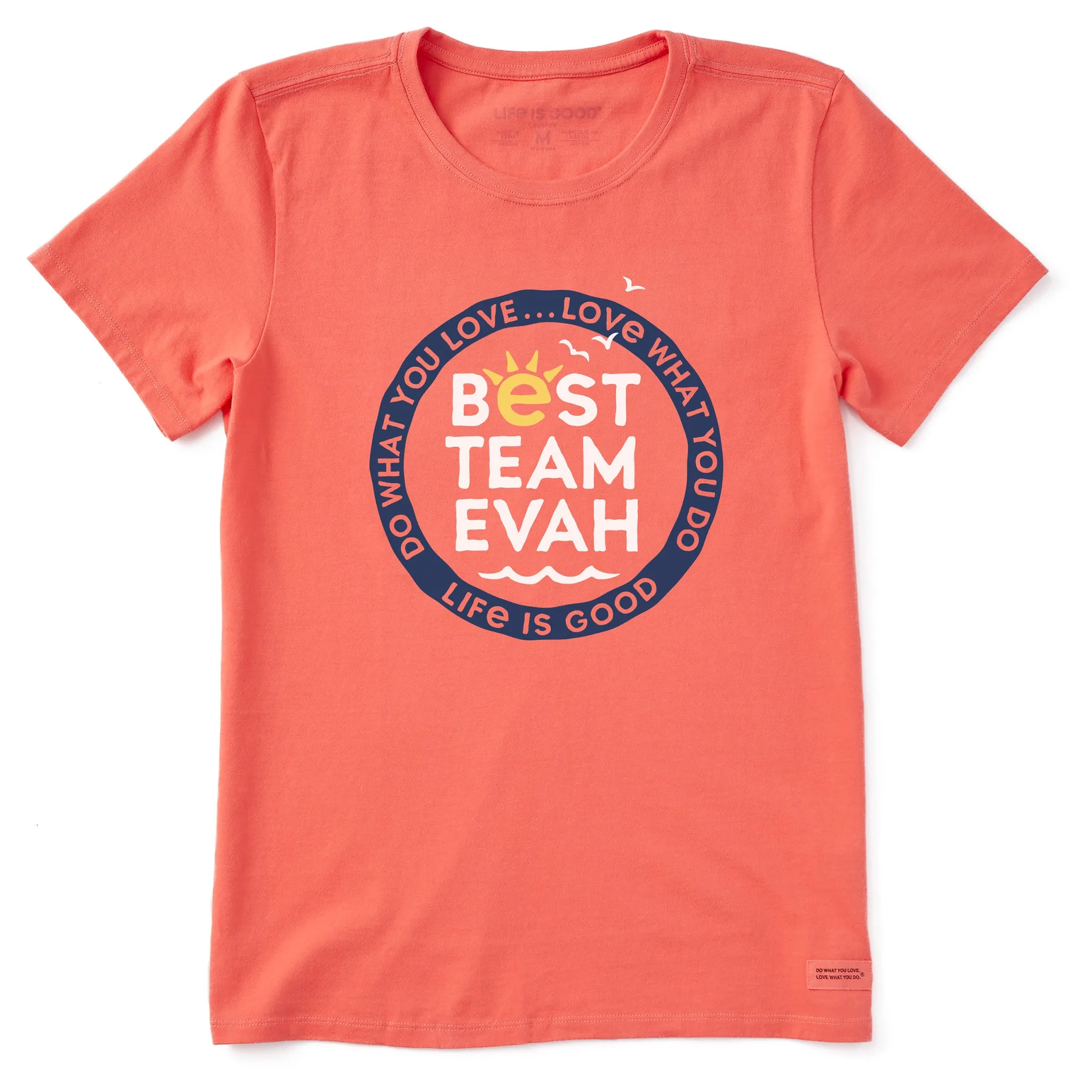 Women's Best Team Evah Short Sleeve Crusher Tee Life is Good