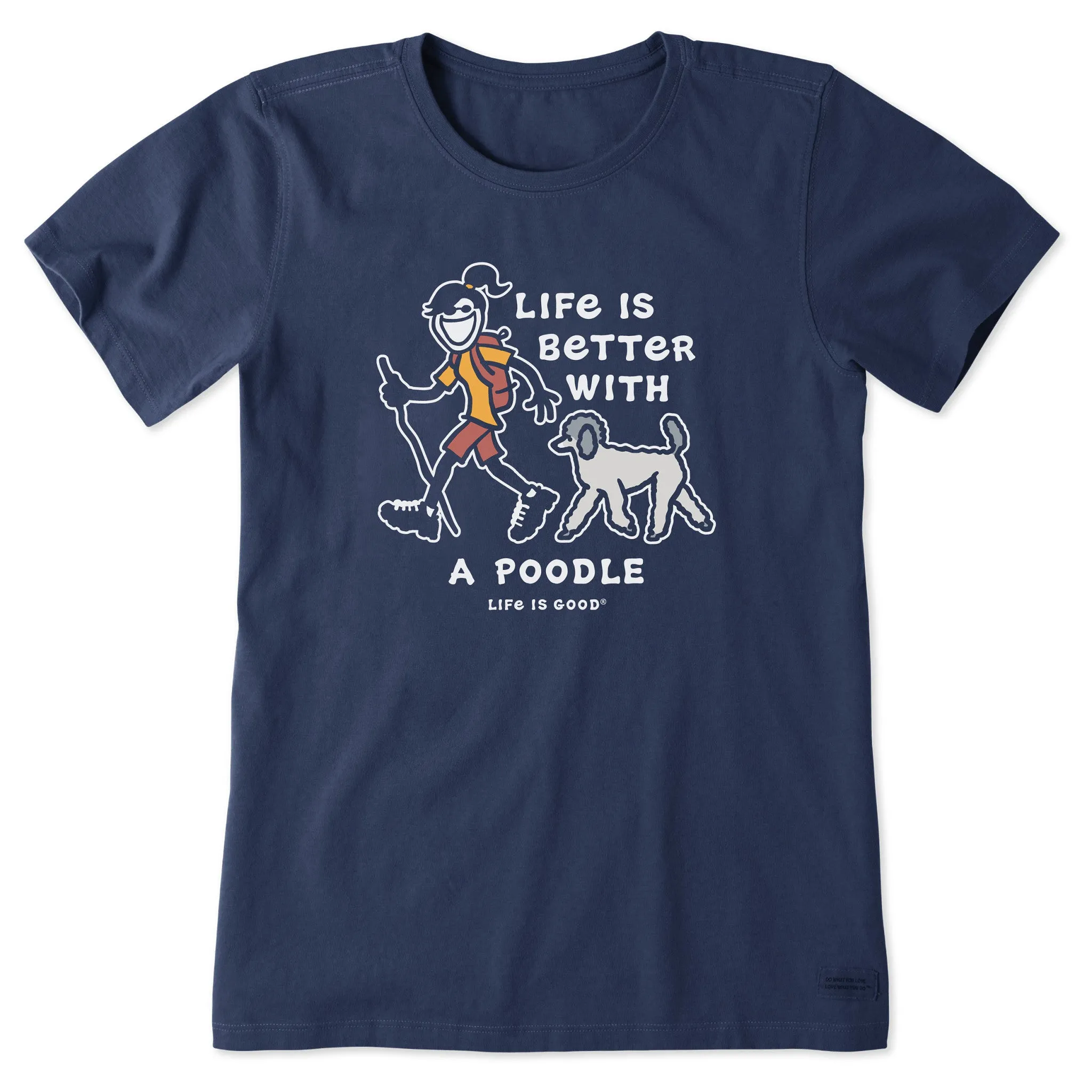 Women's Better With a Poodle Jackie Short Sleeve Tee Life is Good