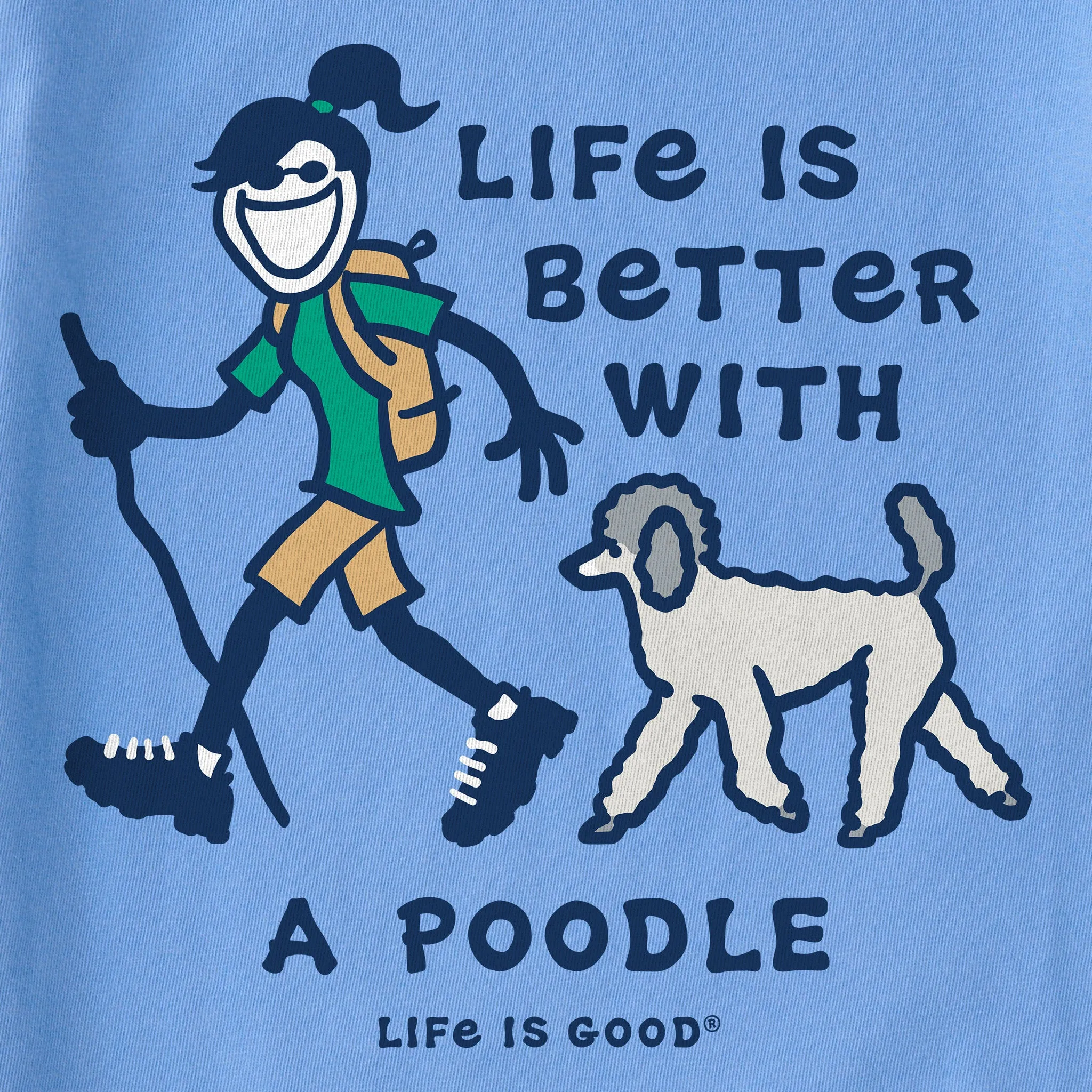 Women's Better With a Poodle Jackie Short Sleeve Tee Life is Good