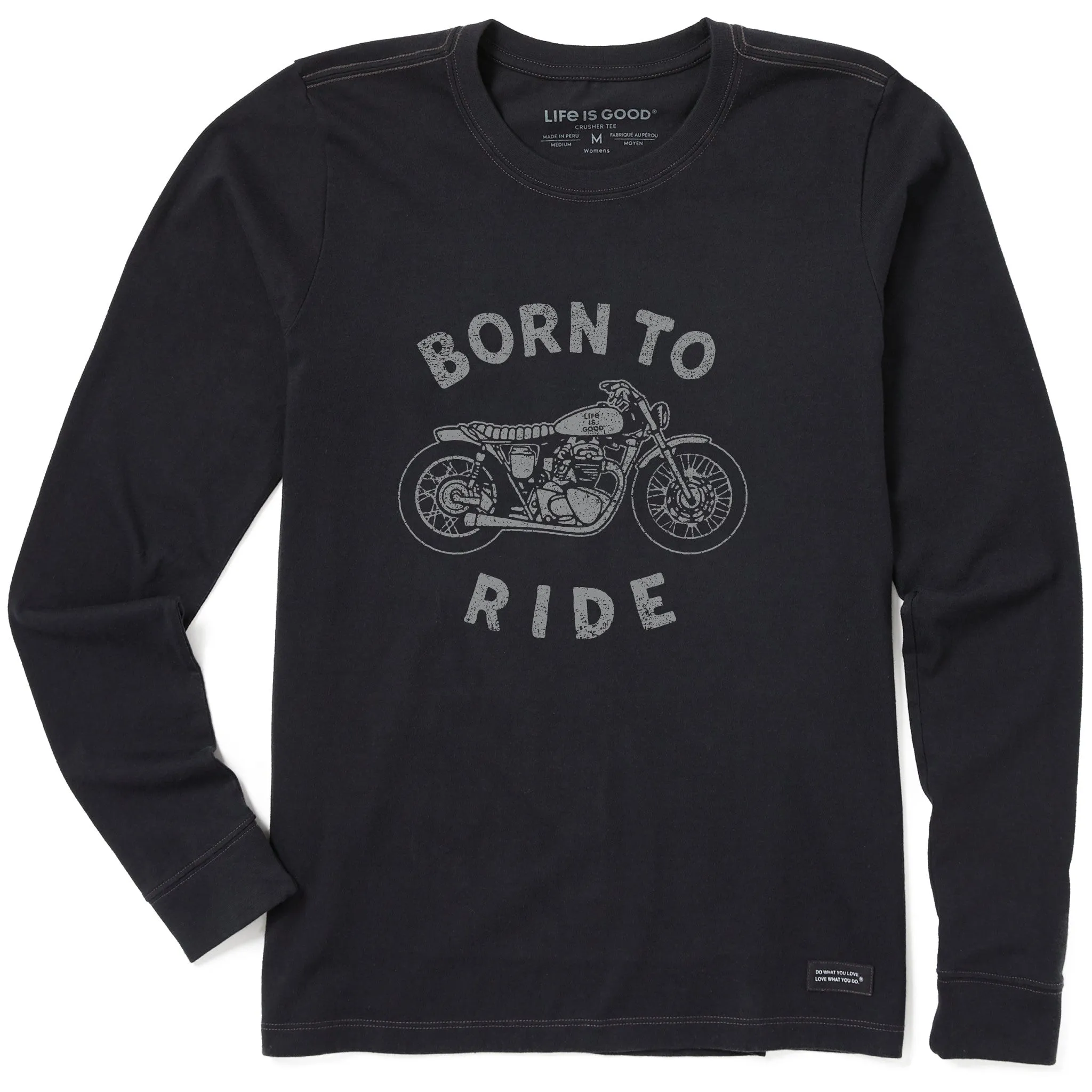 Women's Born to Ride Motorcycle Long Sleeve Crusher Tee Life is Good