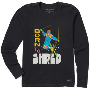 Women's Born to Shred Long Sleeve Crusher Tee Life is Good