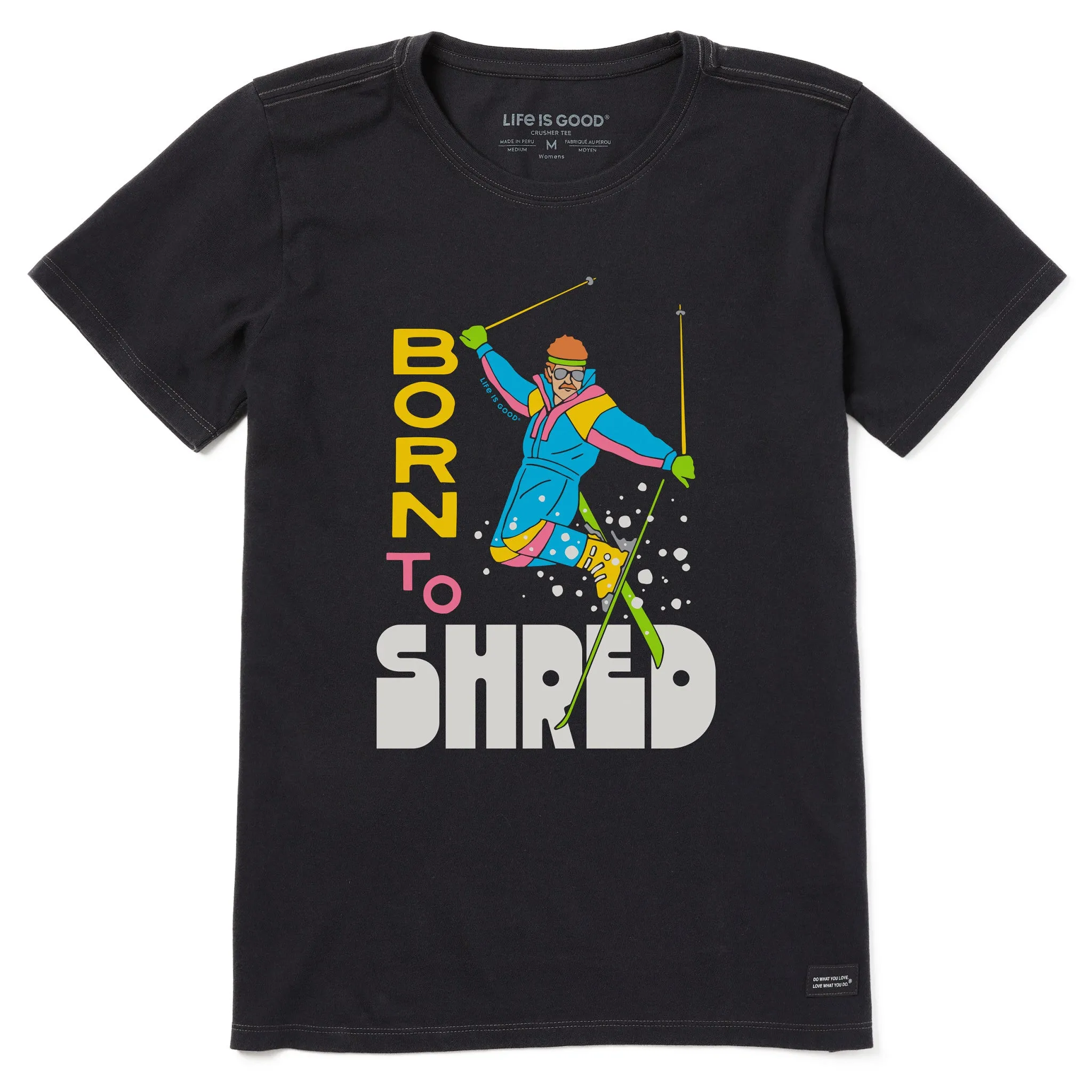 Women's Born to Shred Short Sleeve Crusher Tee Life is Good