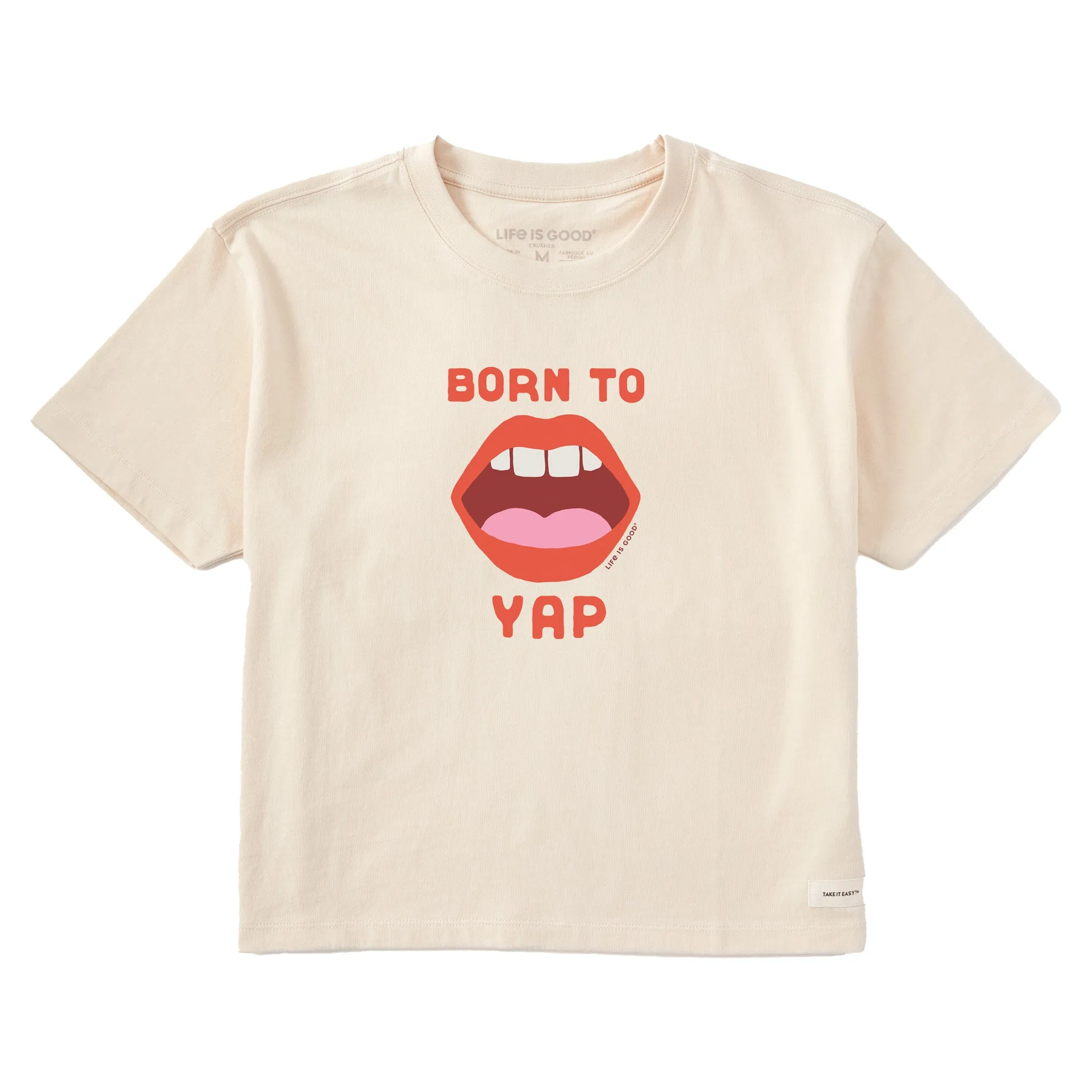 Women's Born to Yap Short Sleeve Crusher Boxy Tee Life is Good