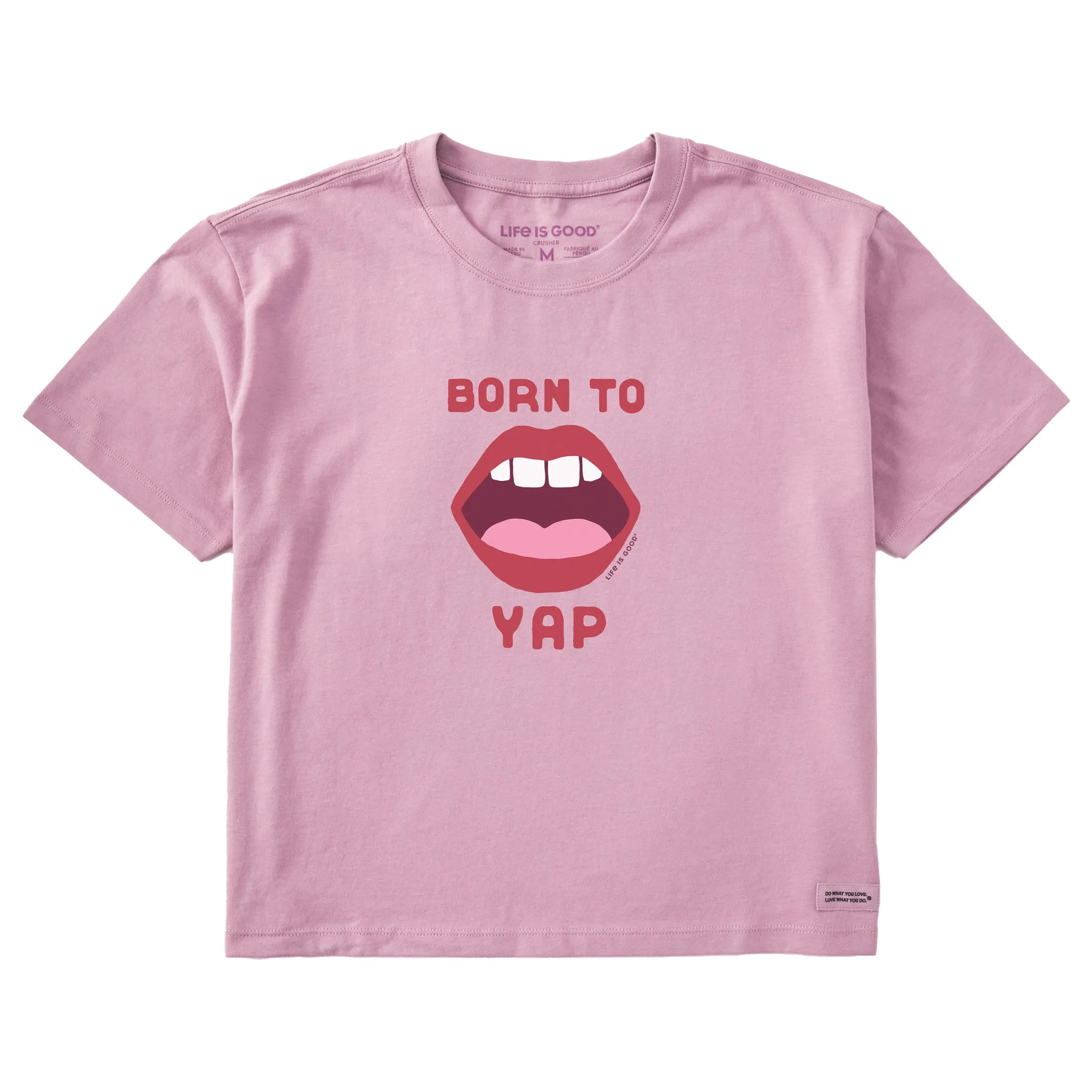 Women's Born to Yap Short Sleeve Crusher Boxy Tee Life is Good