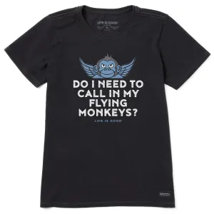 Women's Call my Flying Monkeys Short Sleeve Crusher Tee Life is Good