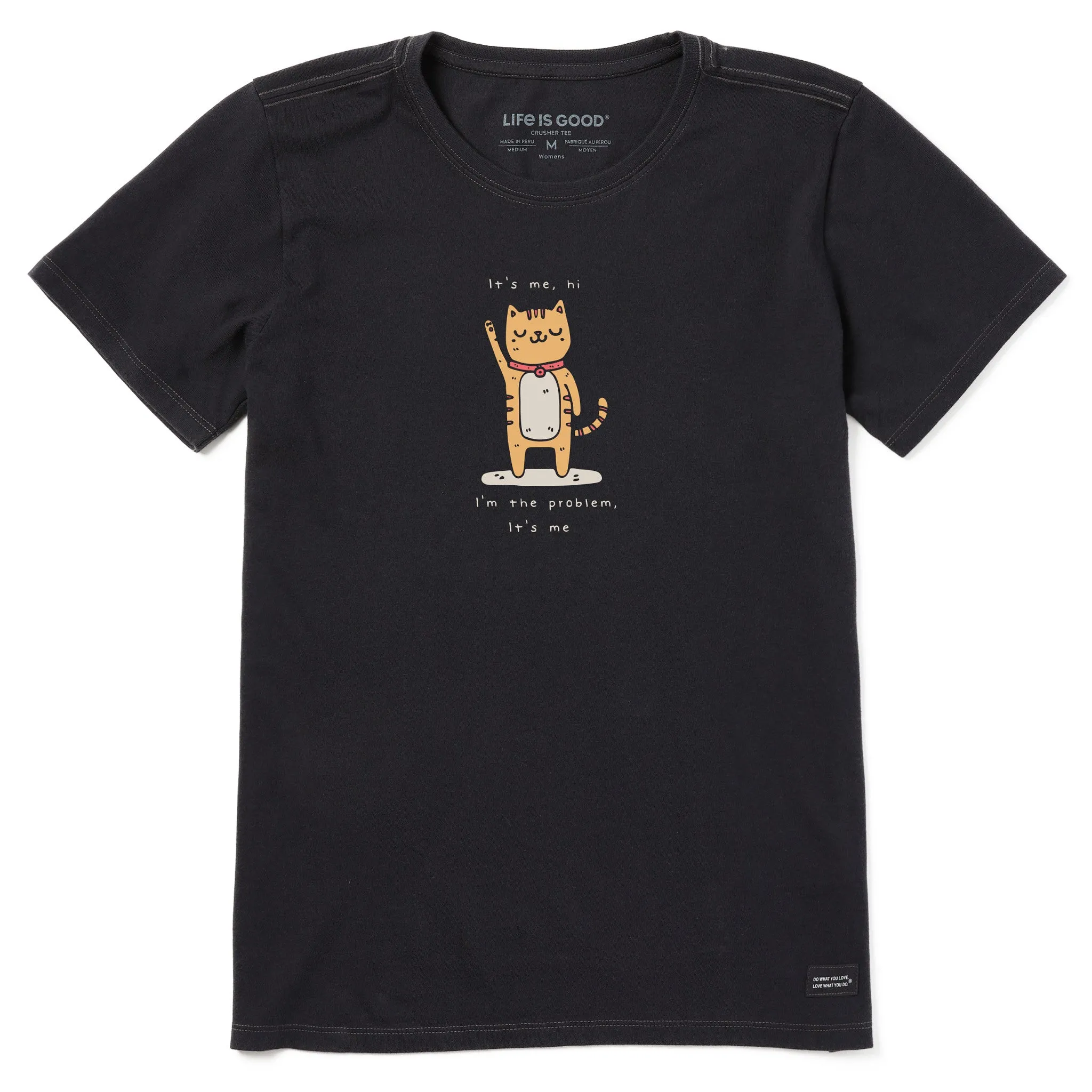 Women's Cat I'm the Problem Short Sleeve Tee Life is Good