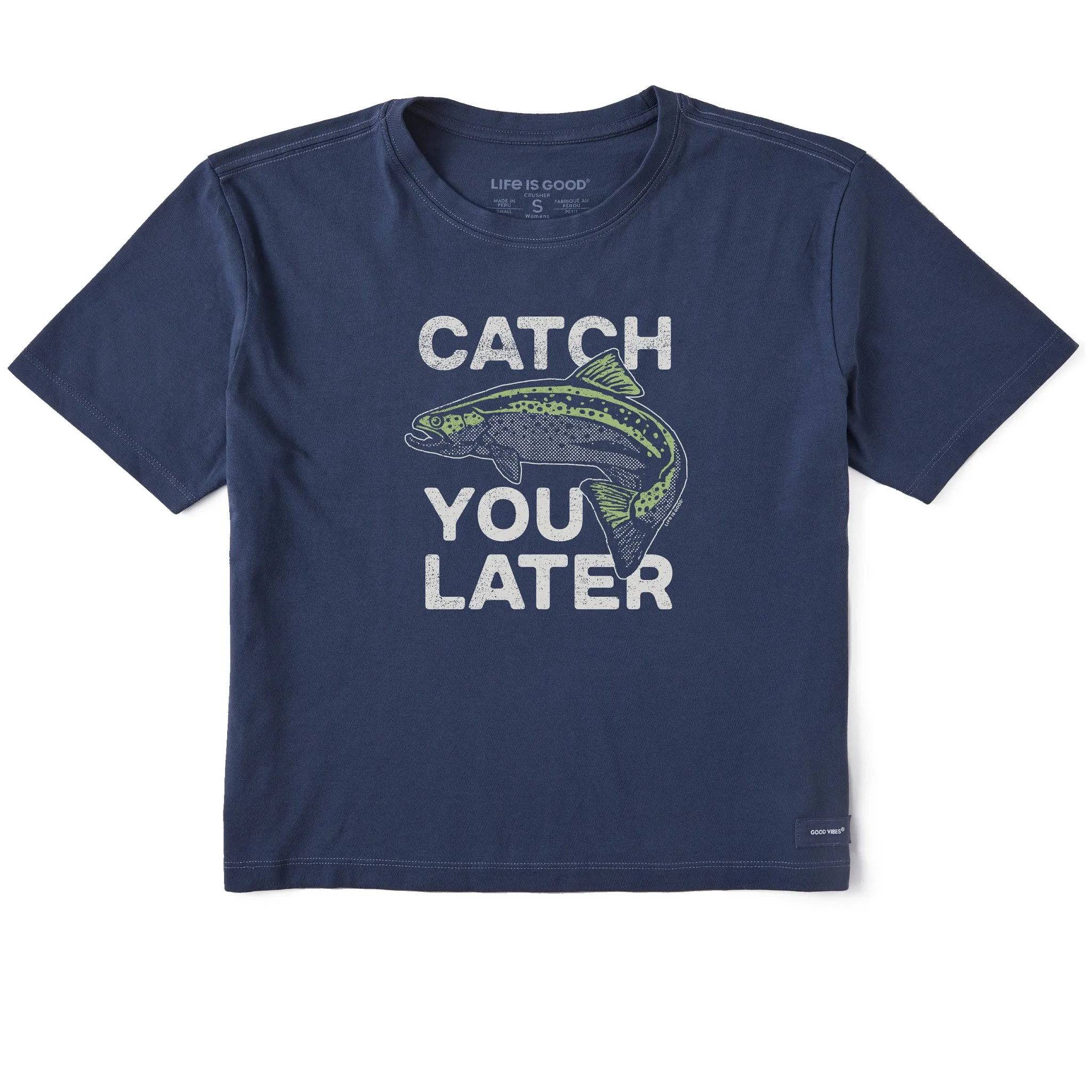 Women's Catch You Later Trout Short Sleeve Crusher Boxy Tee Life is Good