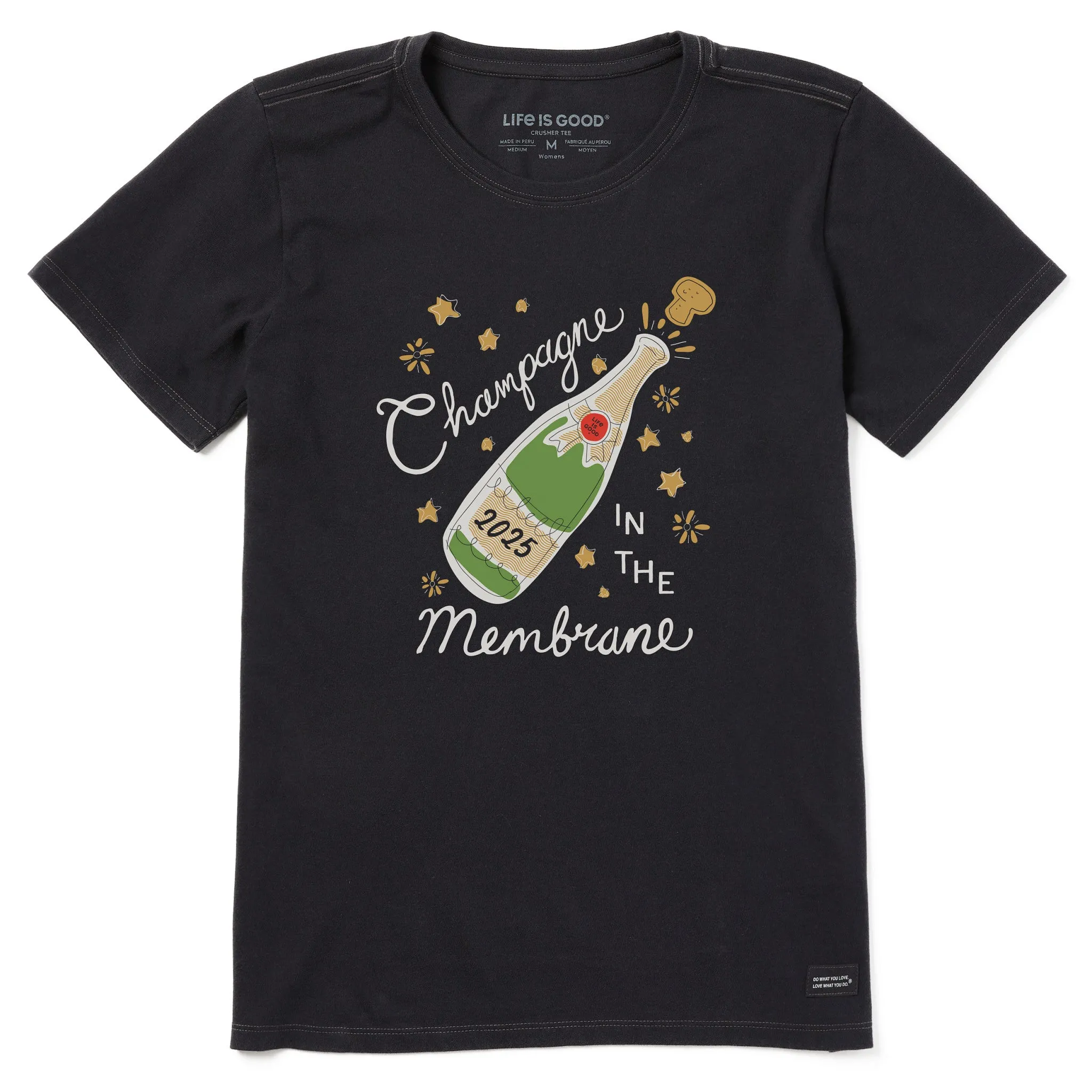 Women's Champagne in the Membrane Short Sleeve Crusher Tee Life is Good