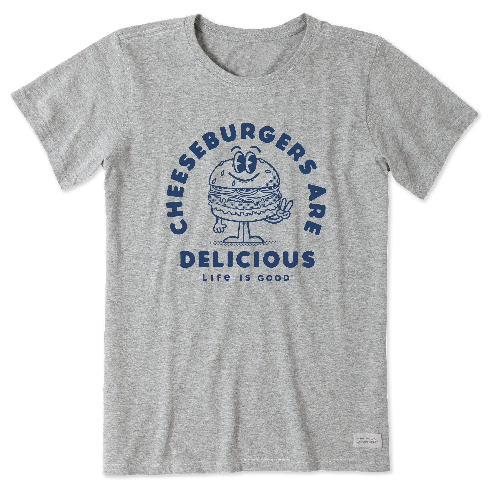 Women's Cheeseburgers are Delicious Short Sleeve Tee Life is Good